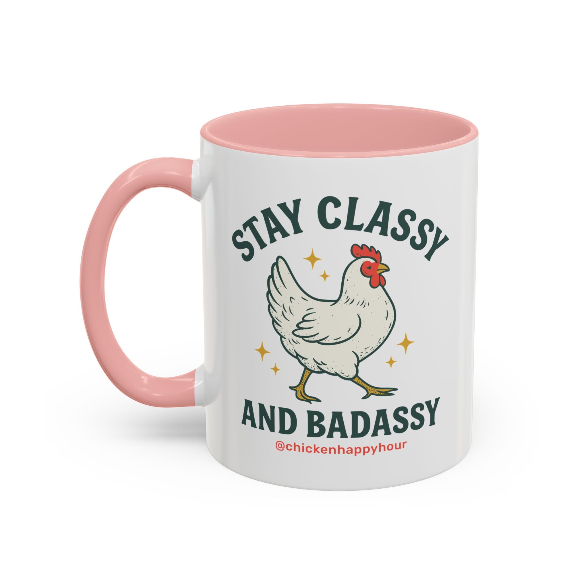 Stay Classy & Badassy Coffee Mug