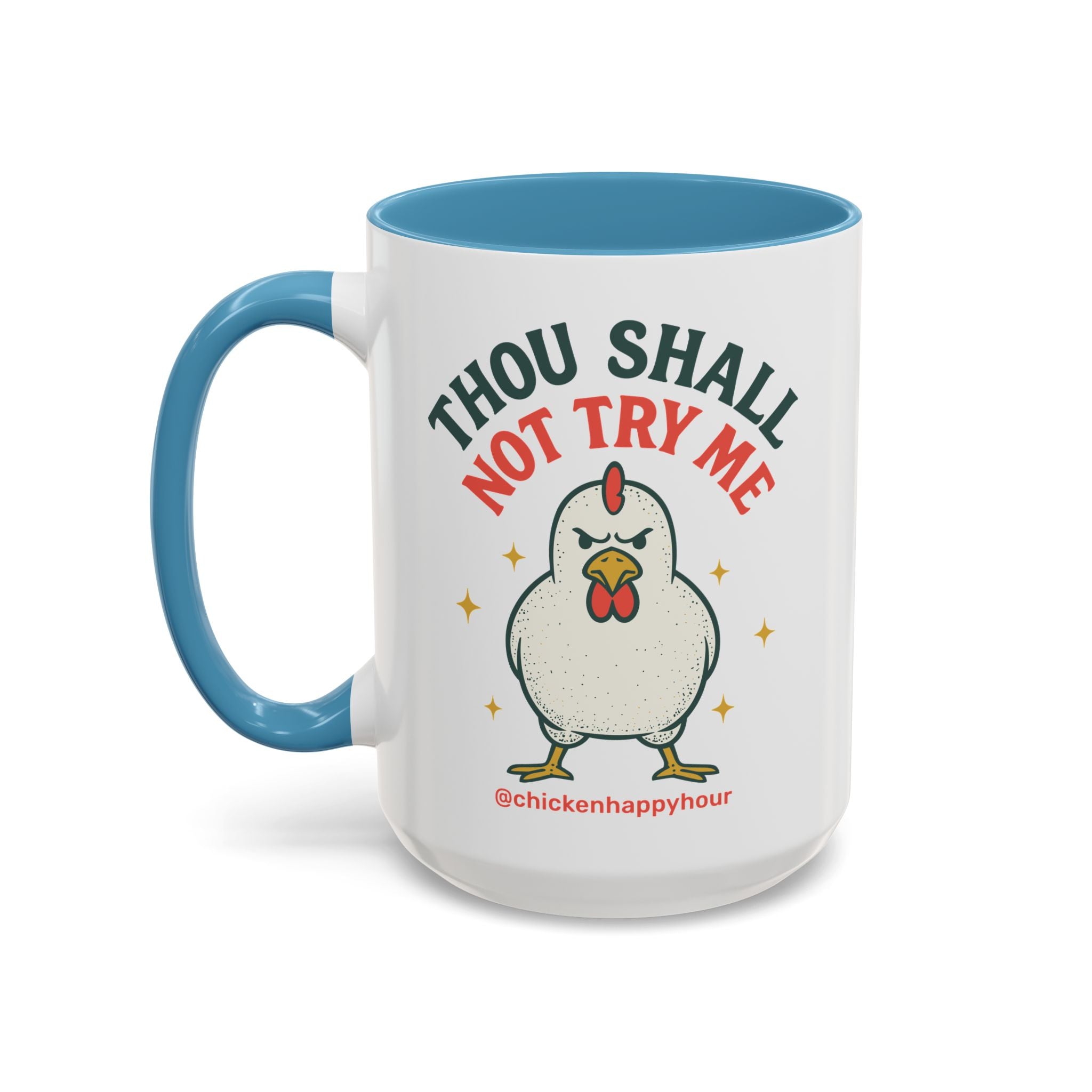 Thou Shall Not Try Me Coffee Mug