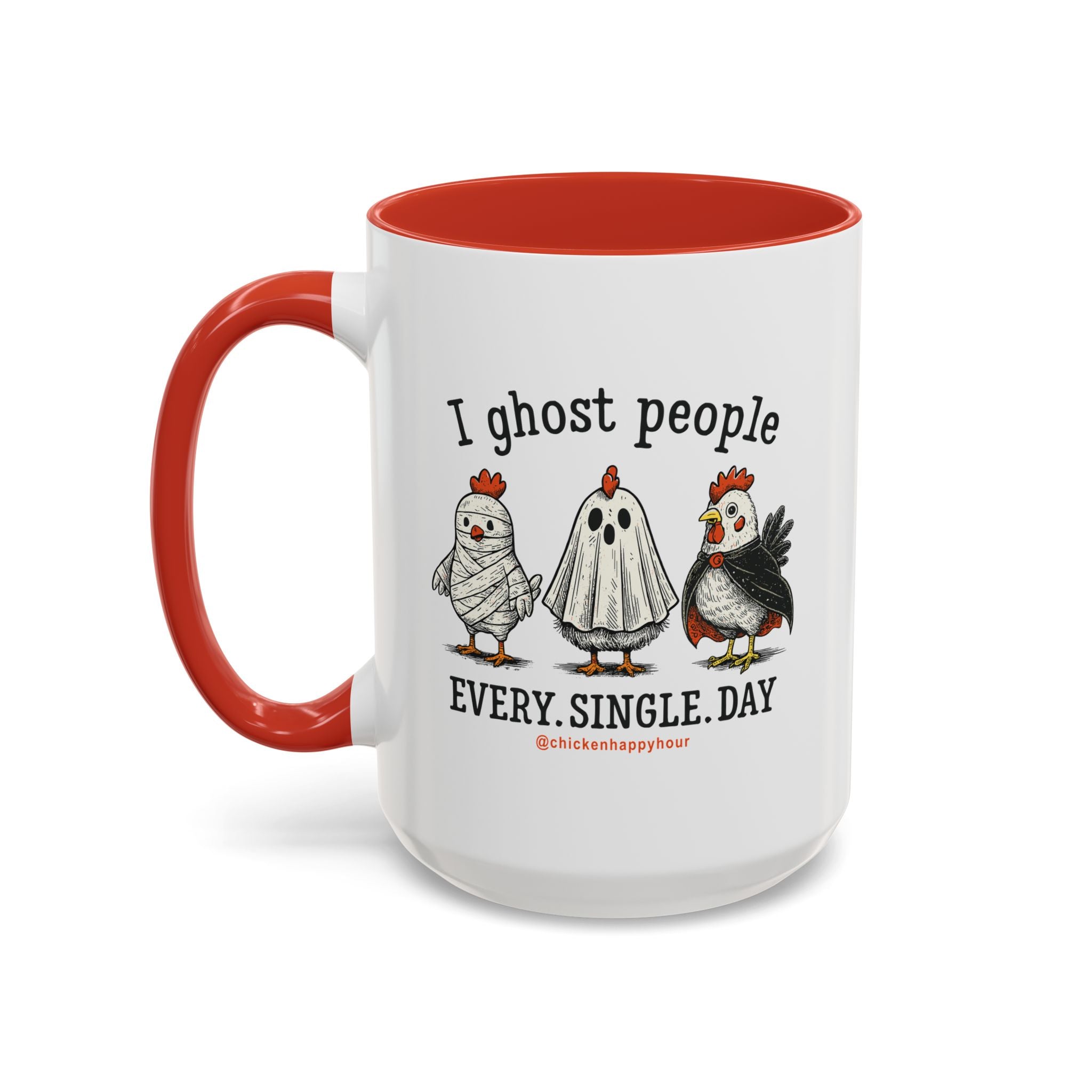 I Ghost People Every Day Coffee Mug