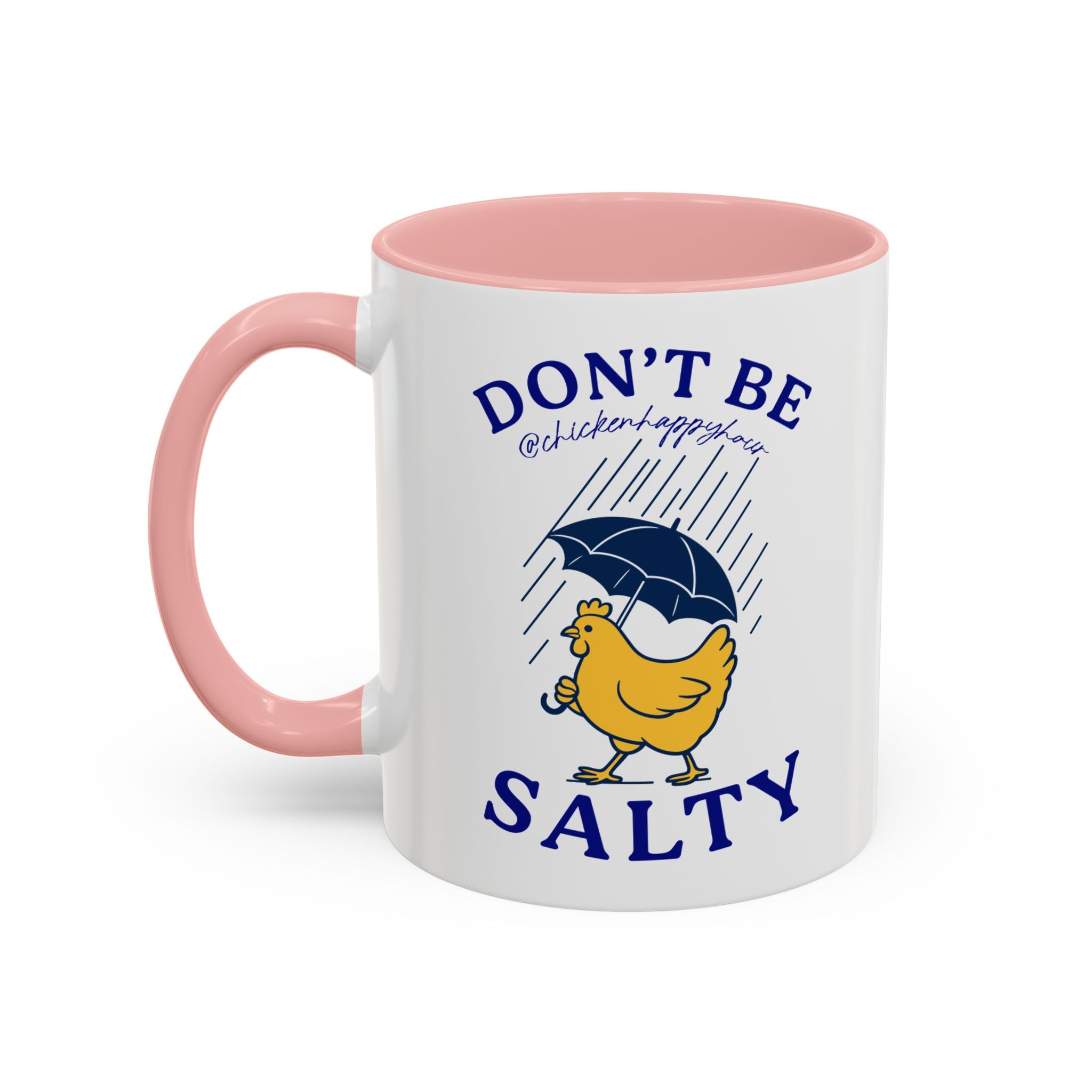 Don't Be Salty Coffee Mug