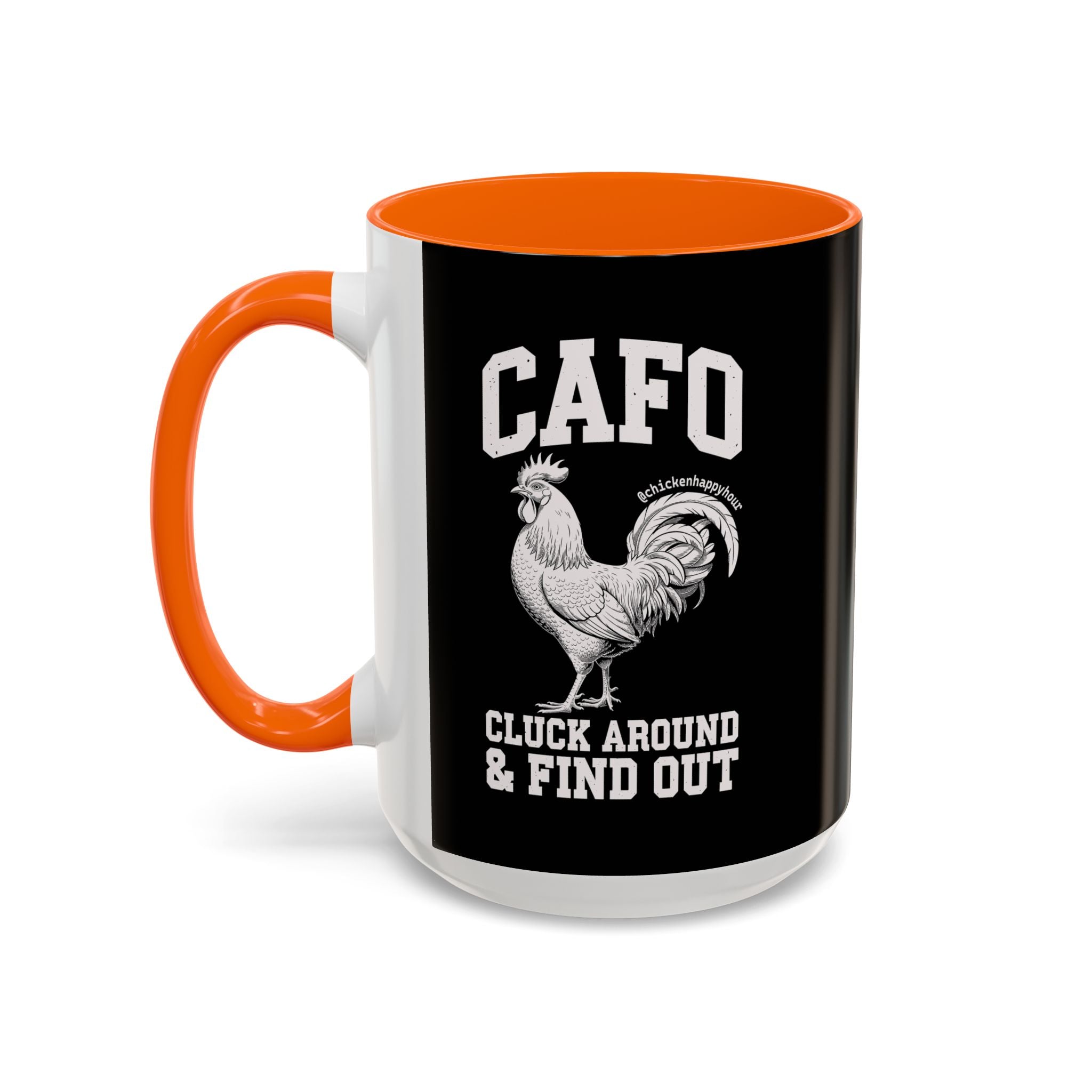 C A F O Cluck Around & Find Out Coffee Mug