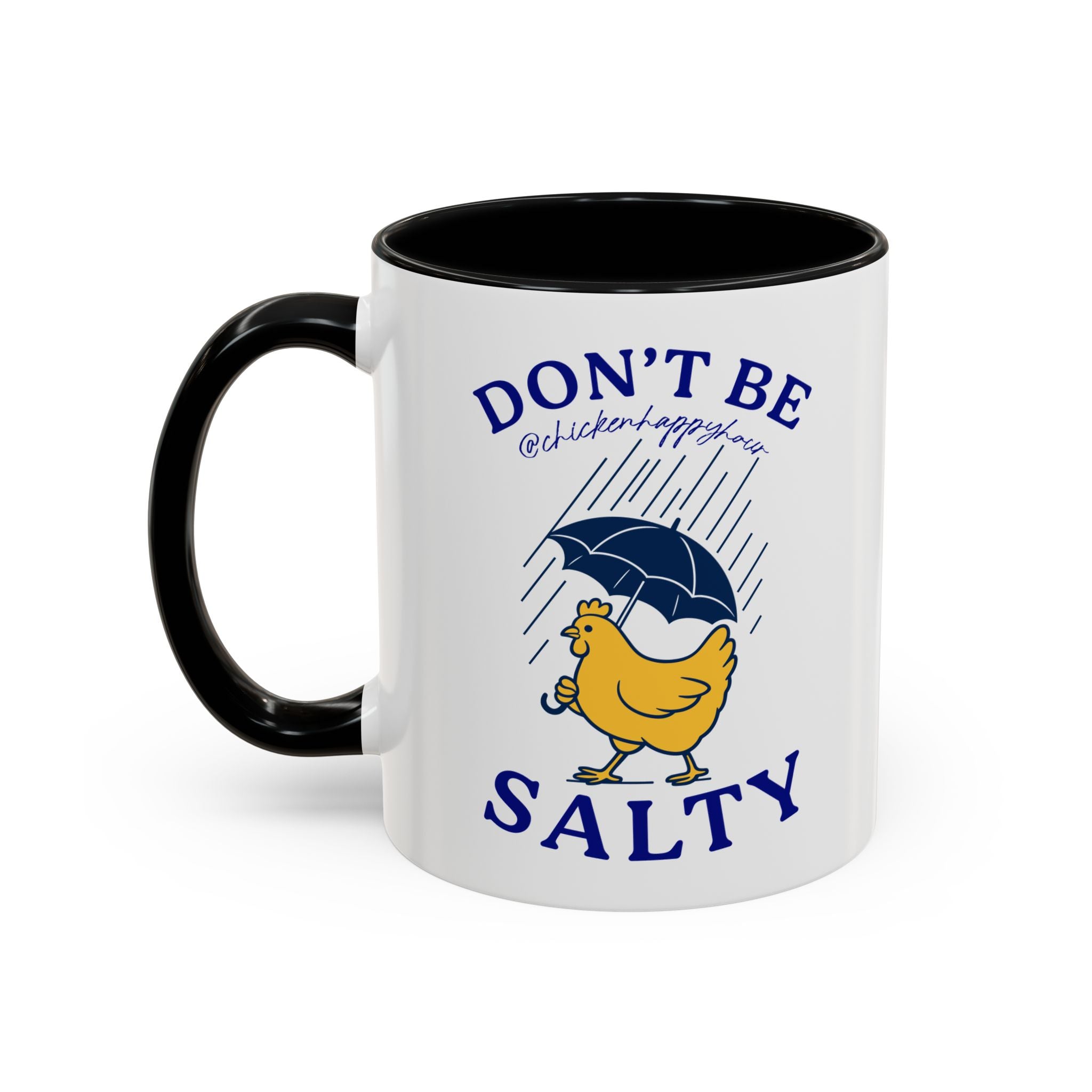 Don't Be Salty Coffee Mug