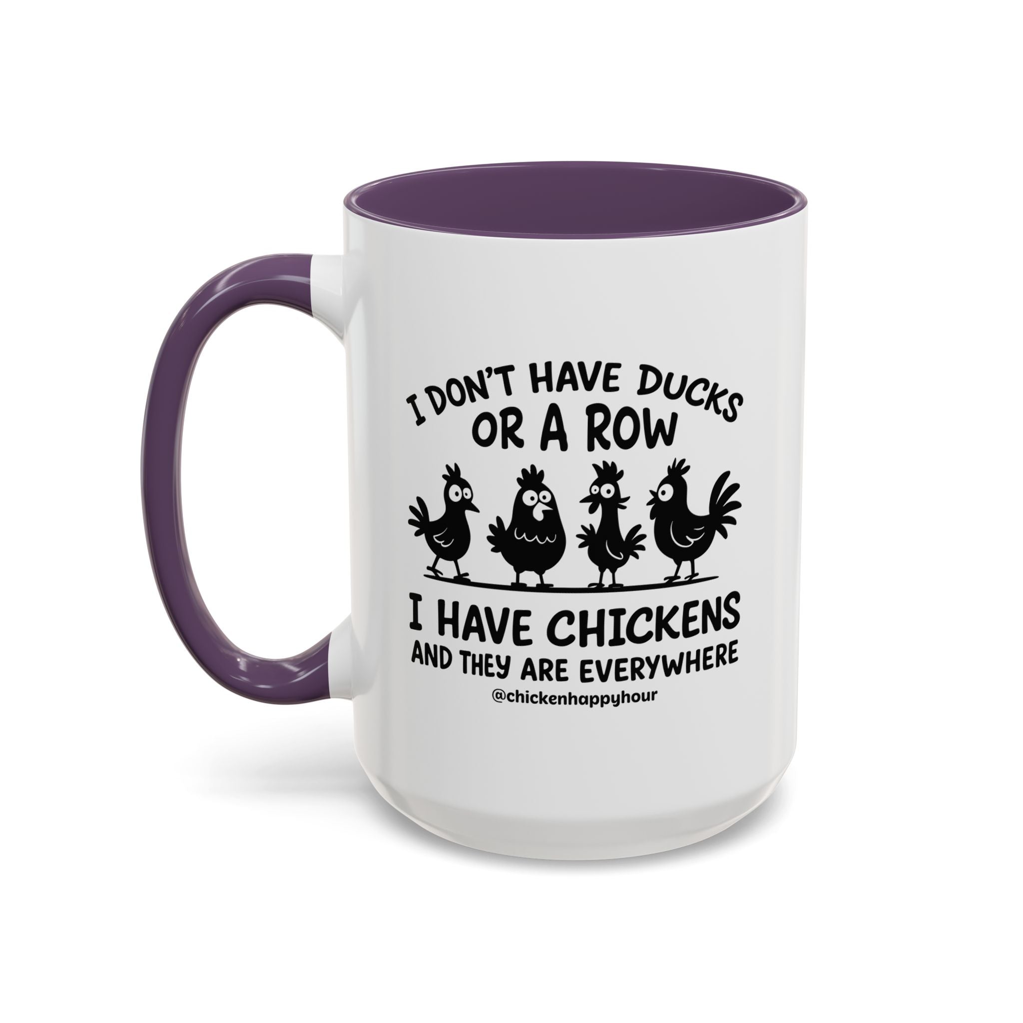 I Don't Have Ducks Coffee Mug