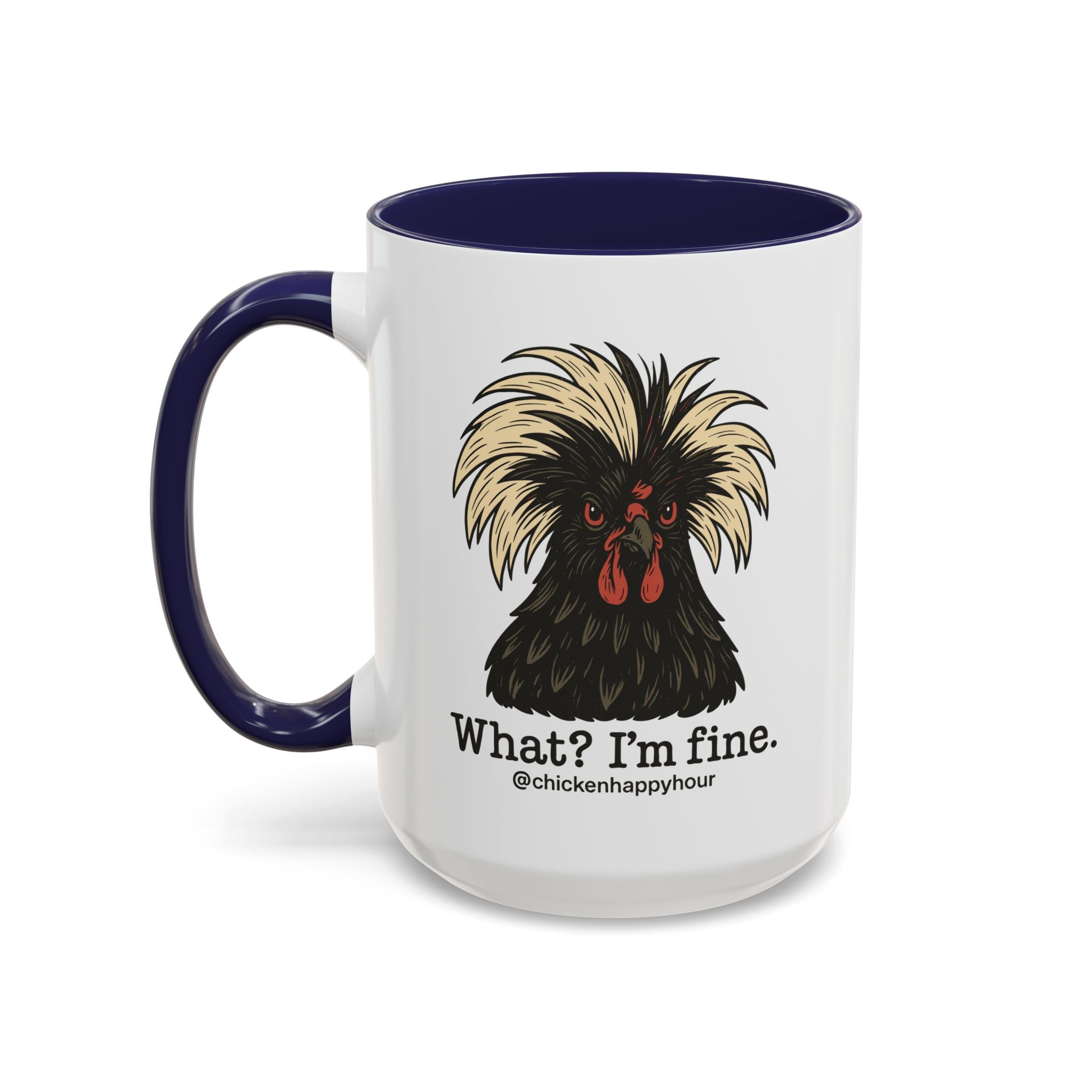 What I'm Fine Coffee Mug