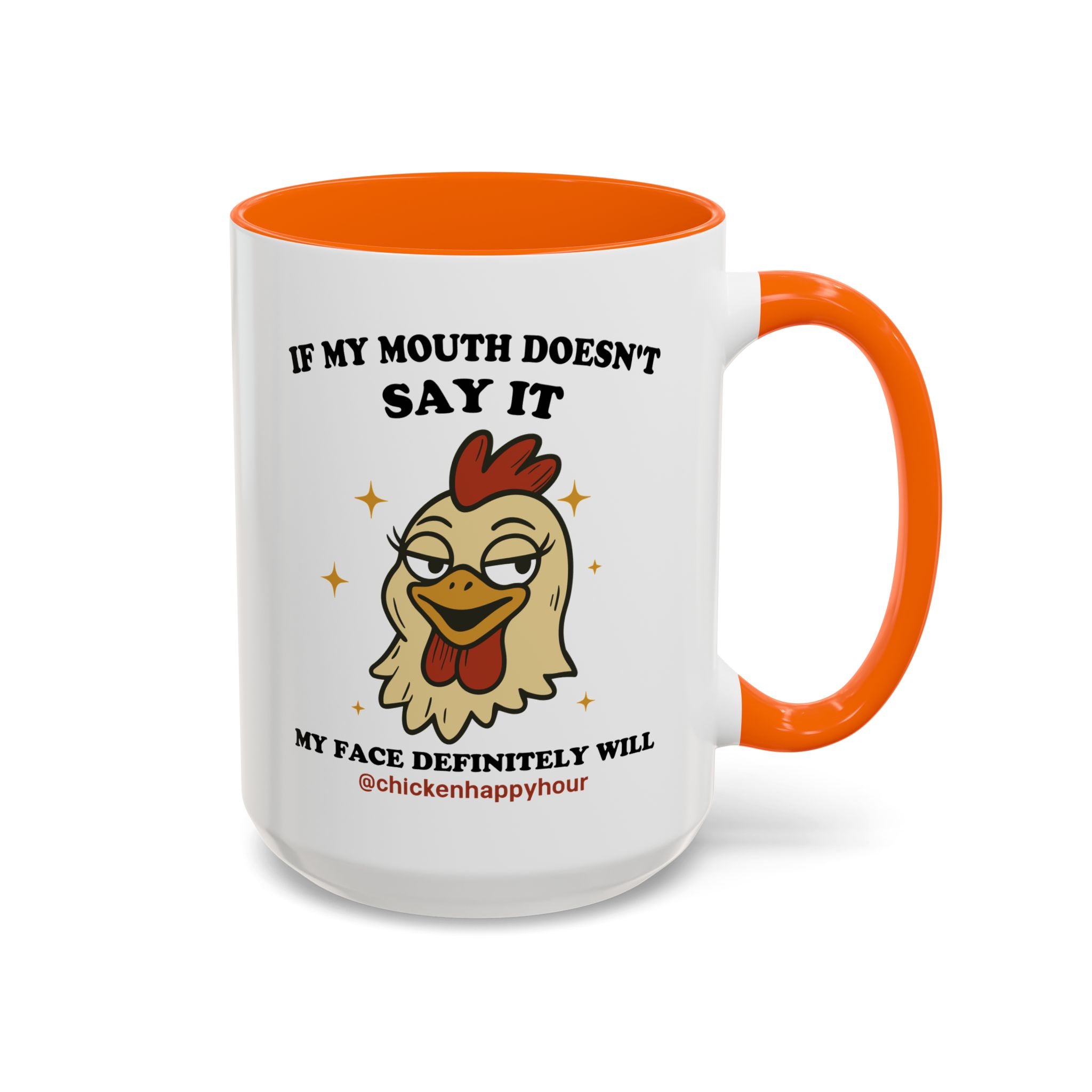 If My Mouth Doesn't Say it Coffee Mug