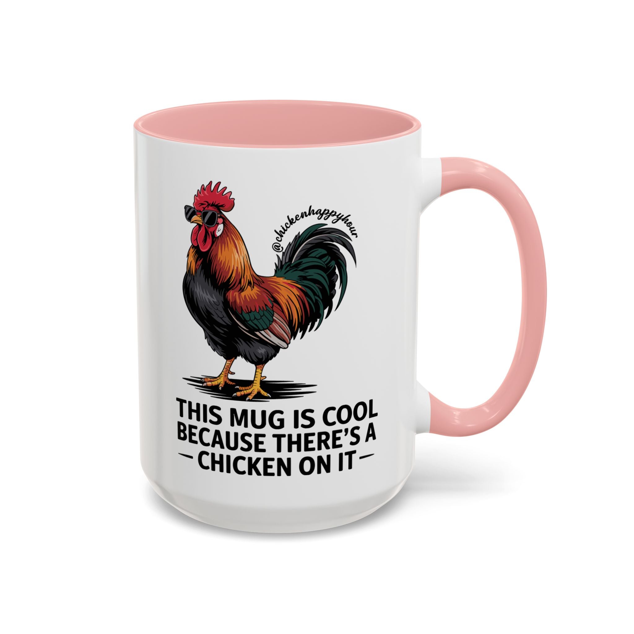 This Mug is Cool Because There’s a Chicken on It Coffee Mug