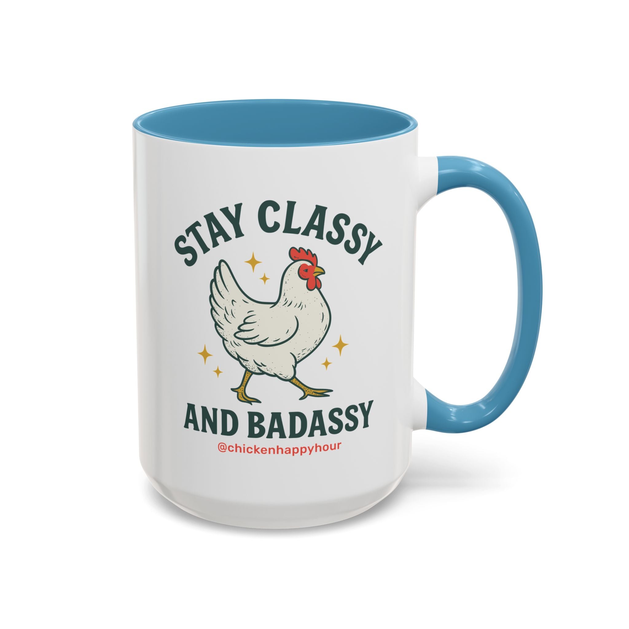 Stay Classy & Badassy Coffee Mug