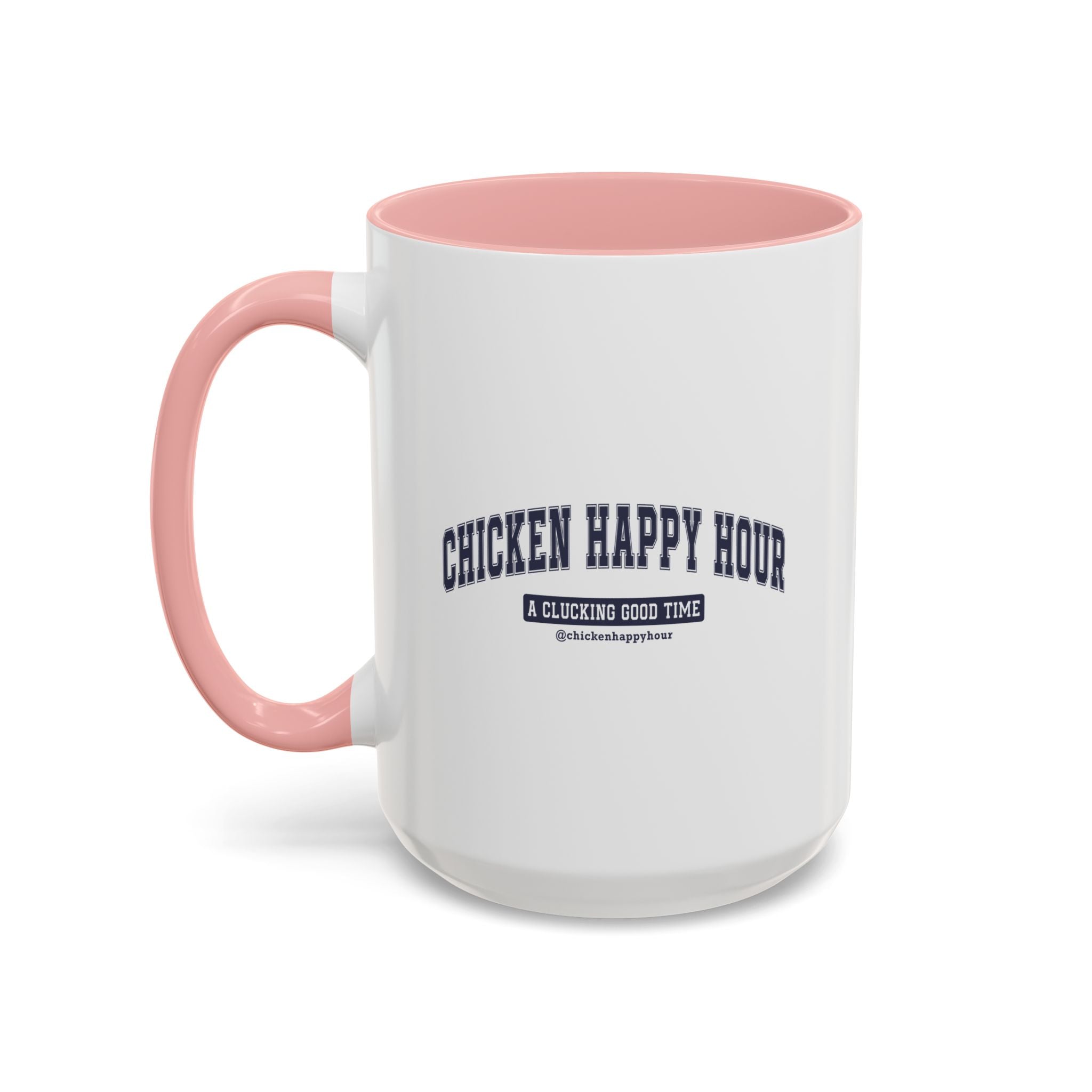 Chicken Happy Hour A Clucking Good Time Coffee Mug