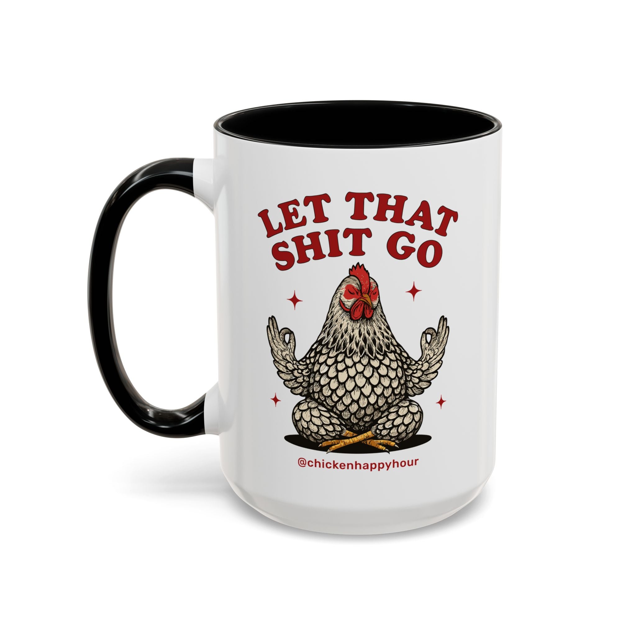 Let That Shit Go Coffee Mug