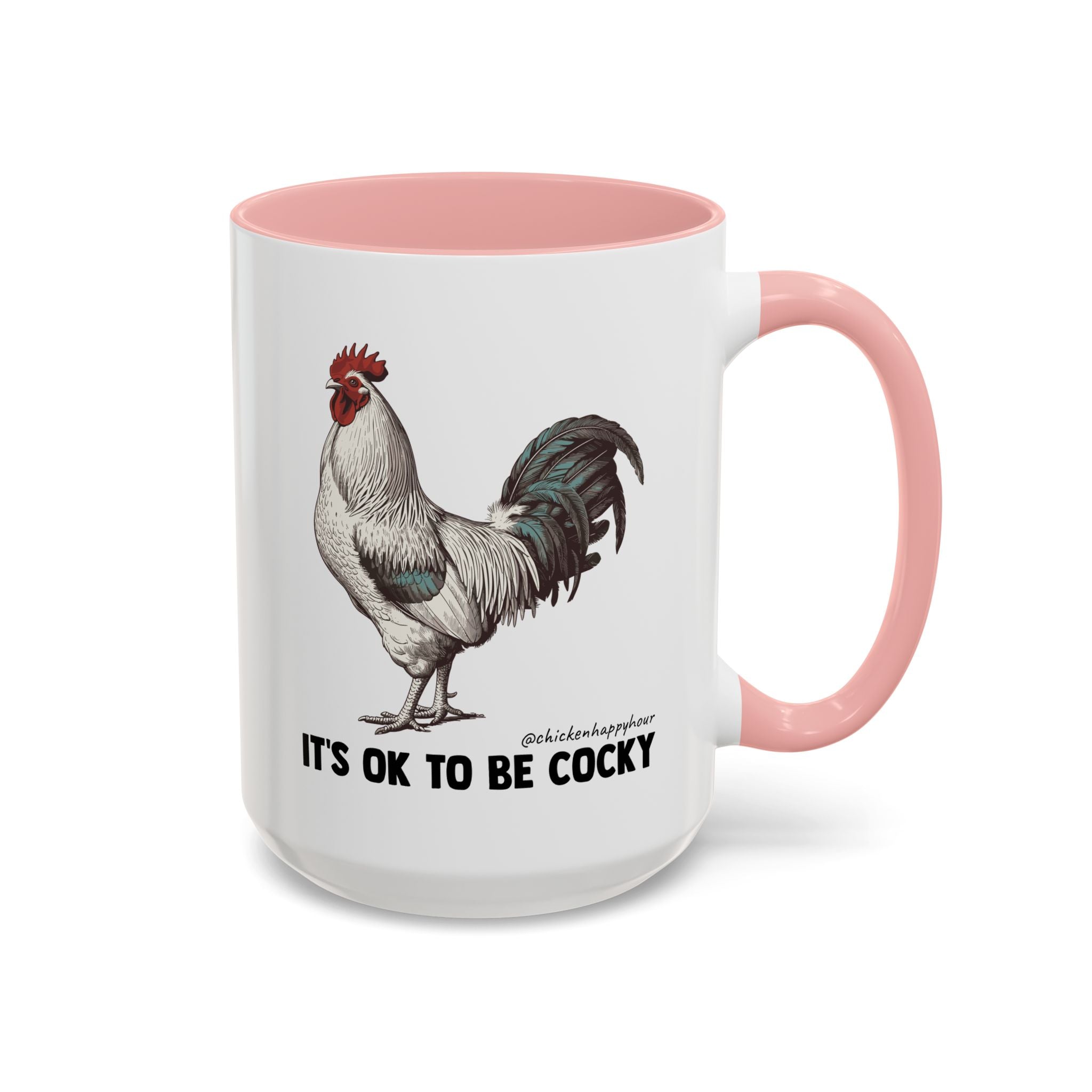 It's Ok To Be Cocky Coffee Mug