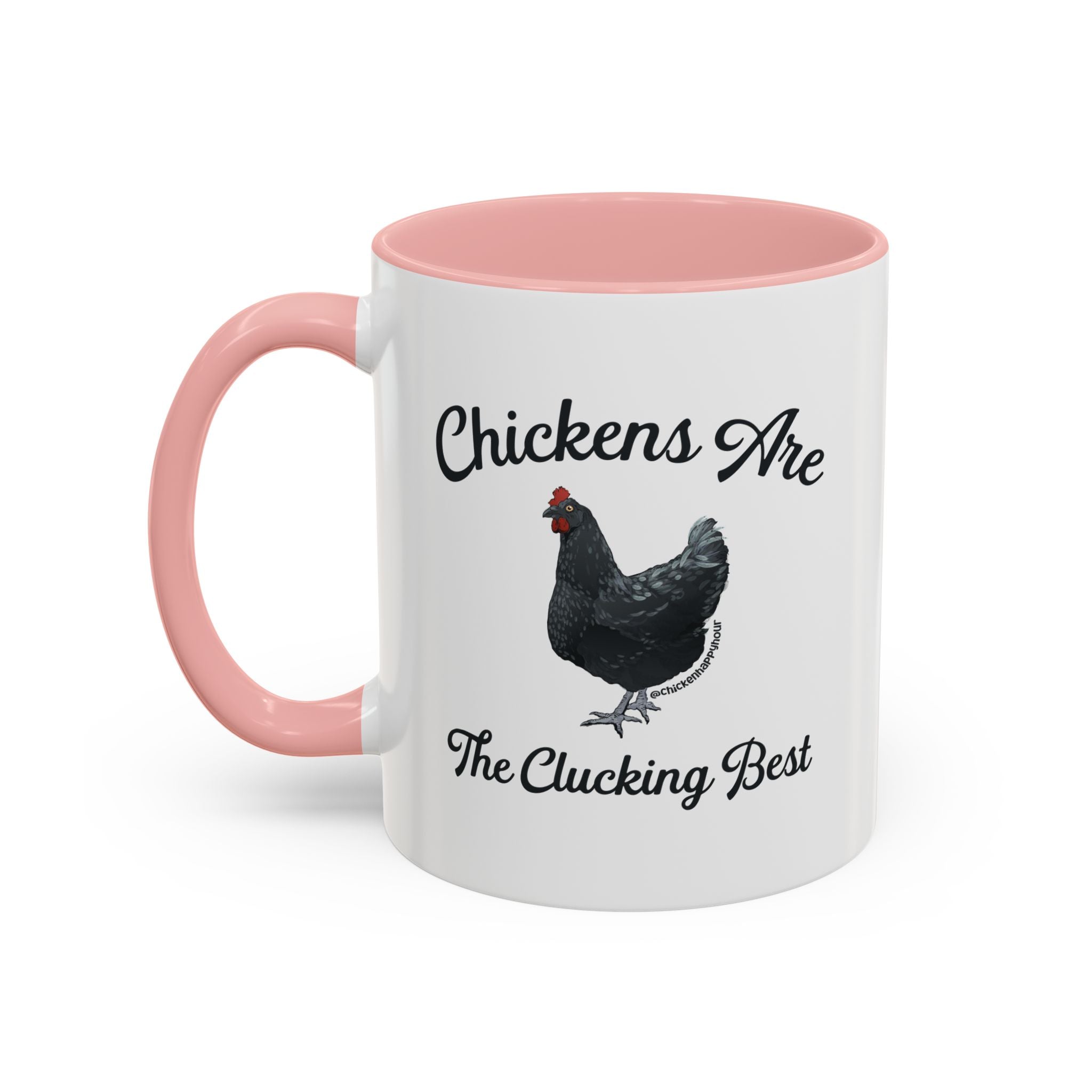 Chickens Are The Clucking Best Coffee Mug