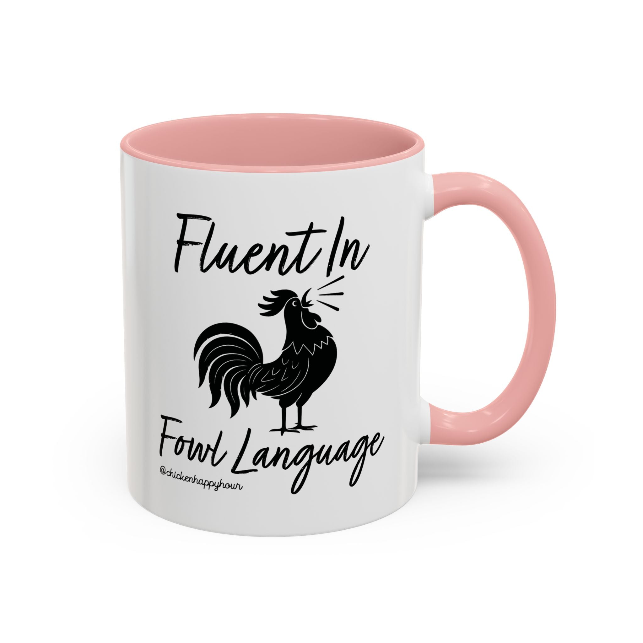 Fluent in Fowl Language 2 Coffee Mug