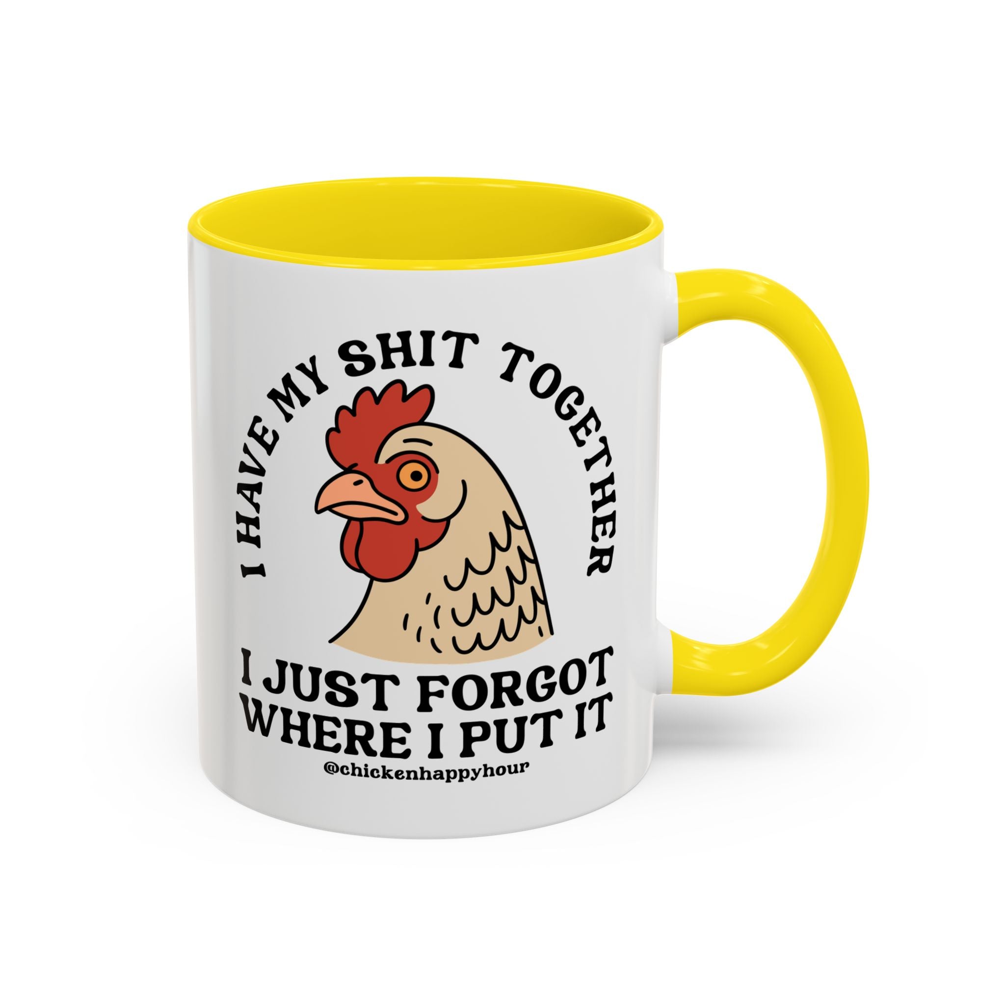 I Have My Shit Together Coffee Mug