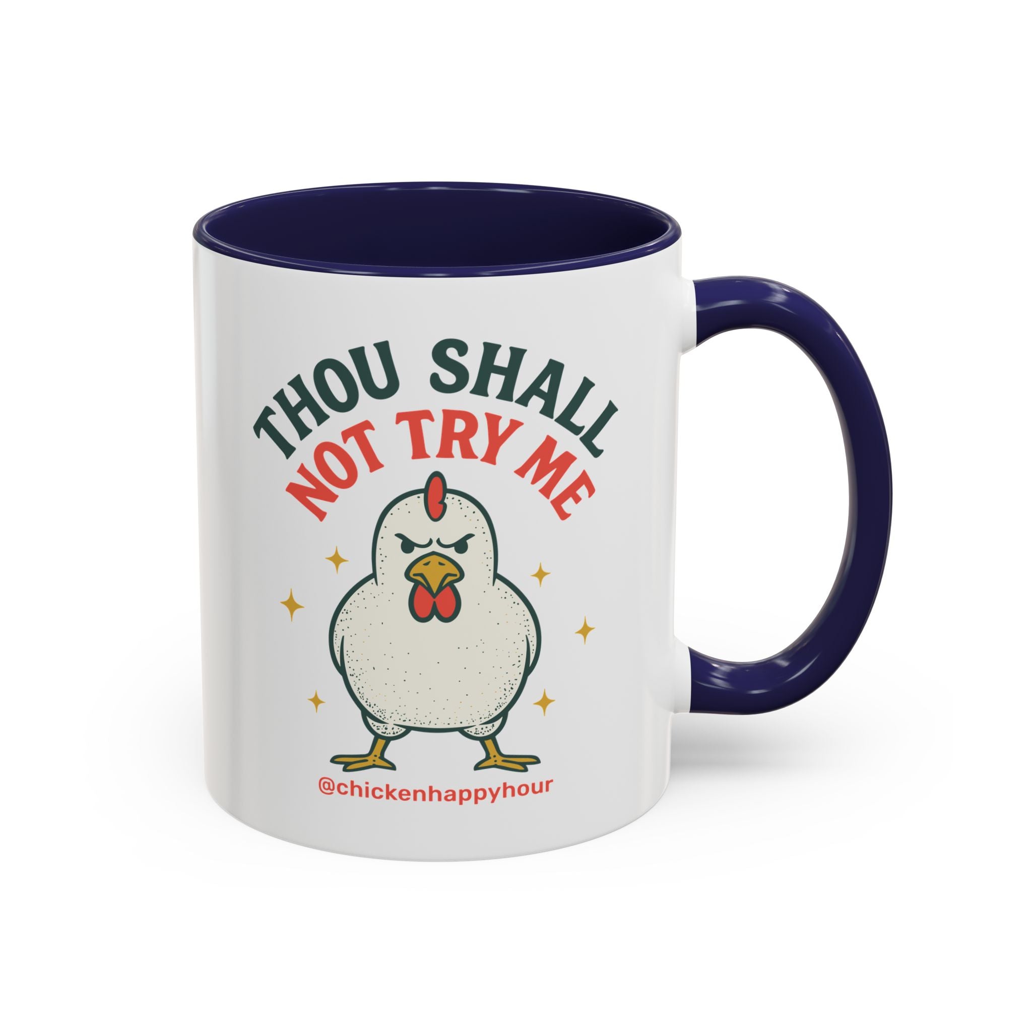 Thou Shall Not Try Me Coffee Mug