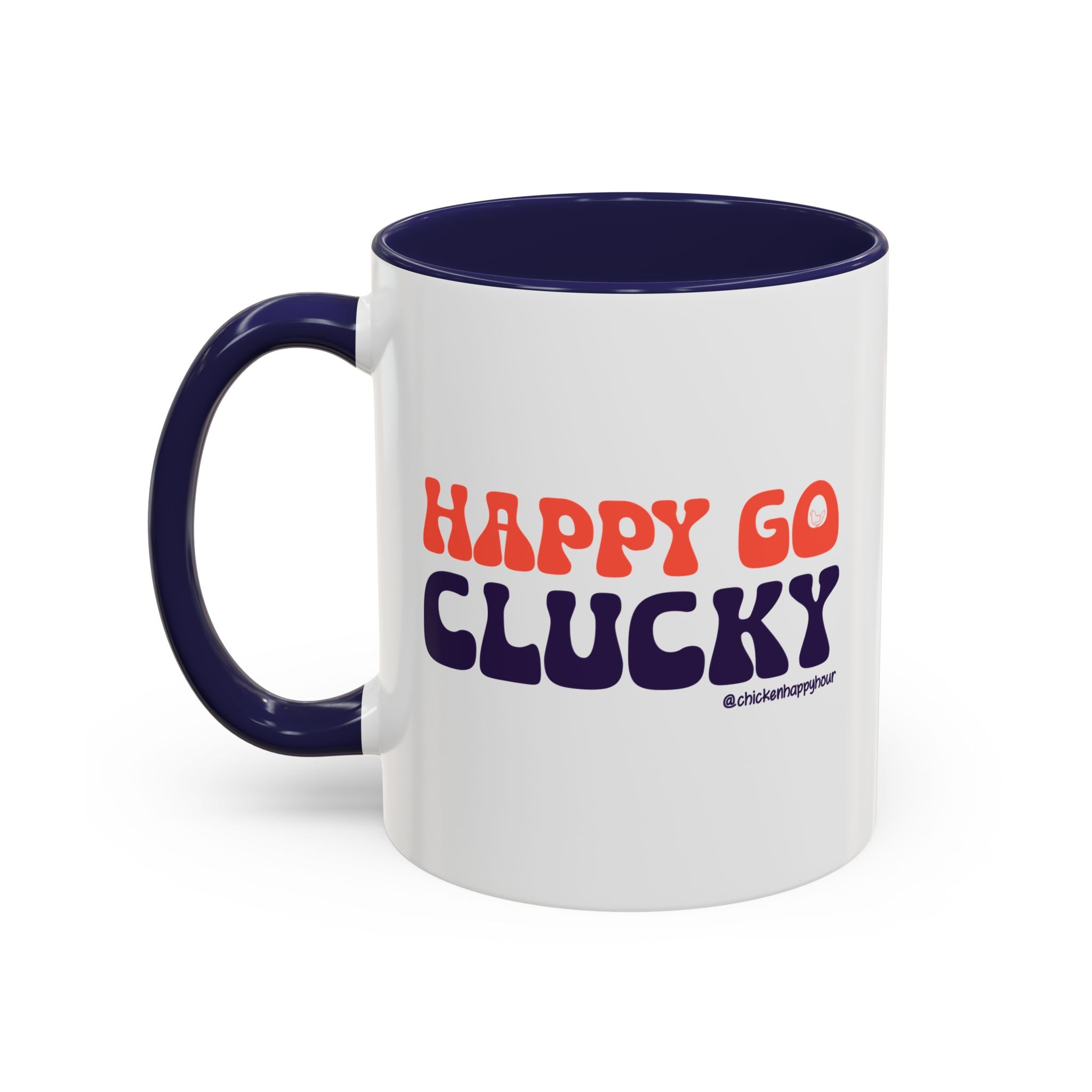 Happy Go Clucky Coffee Mug