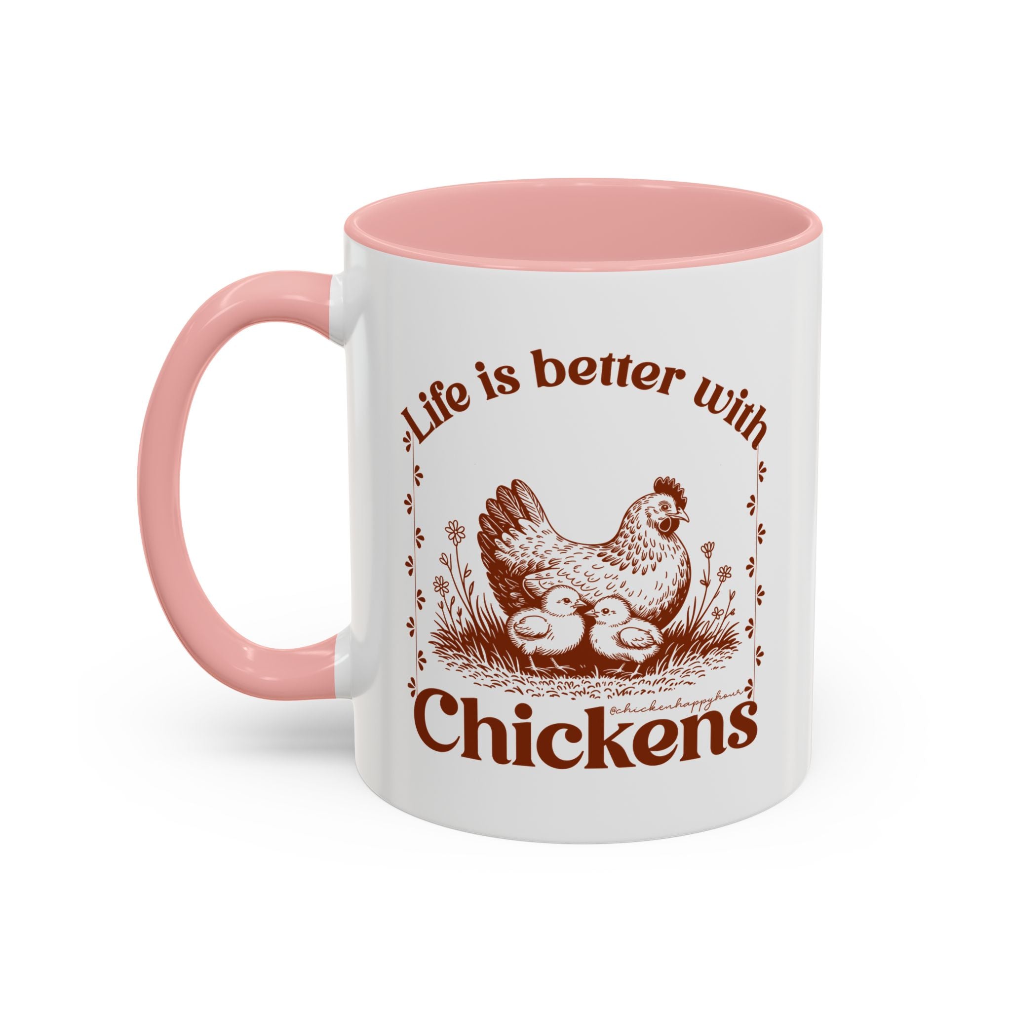 Life Is Better With Chicken Coffee Mug