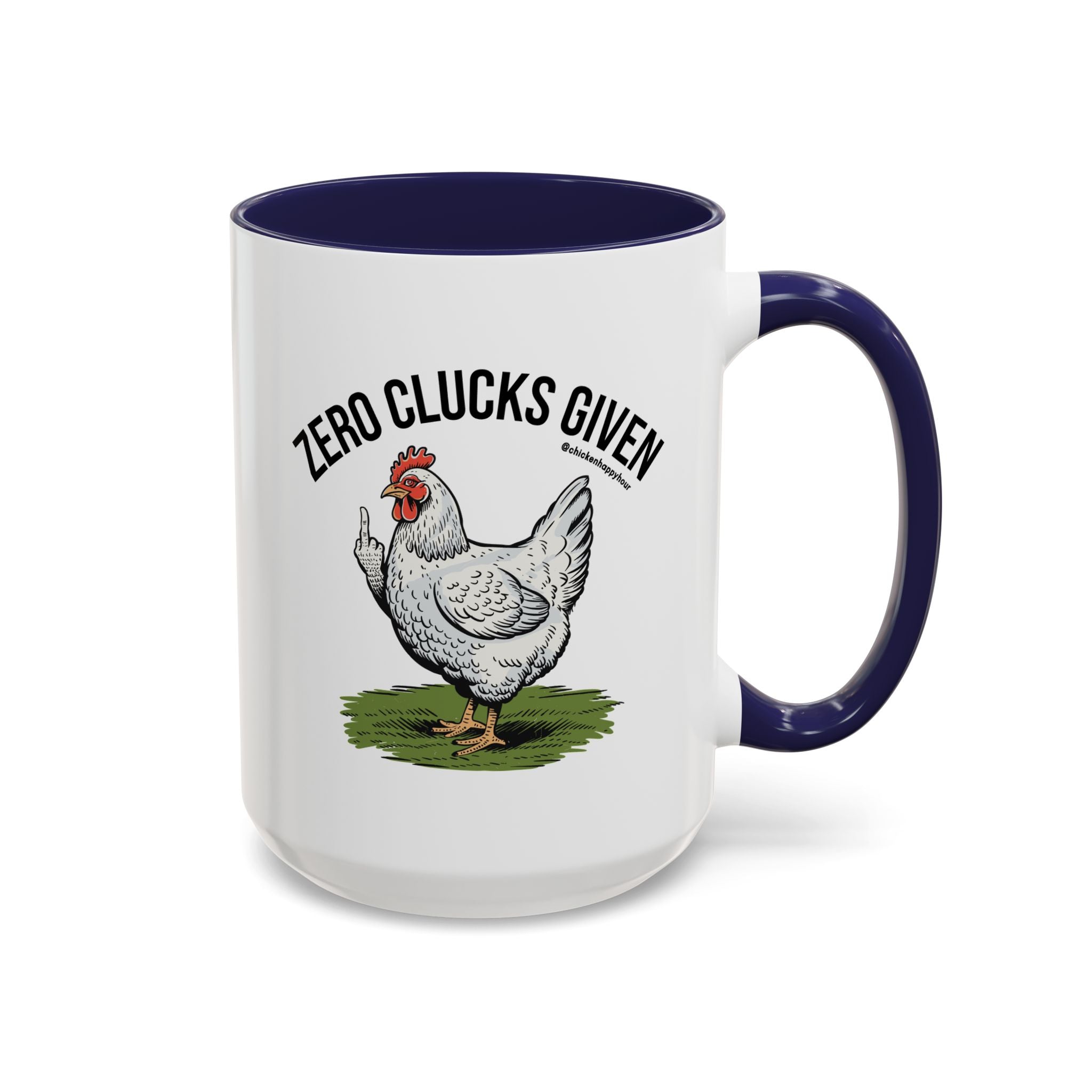 Zero Clucks Given Coffee Mug
