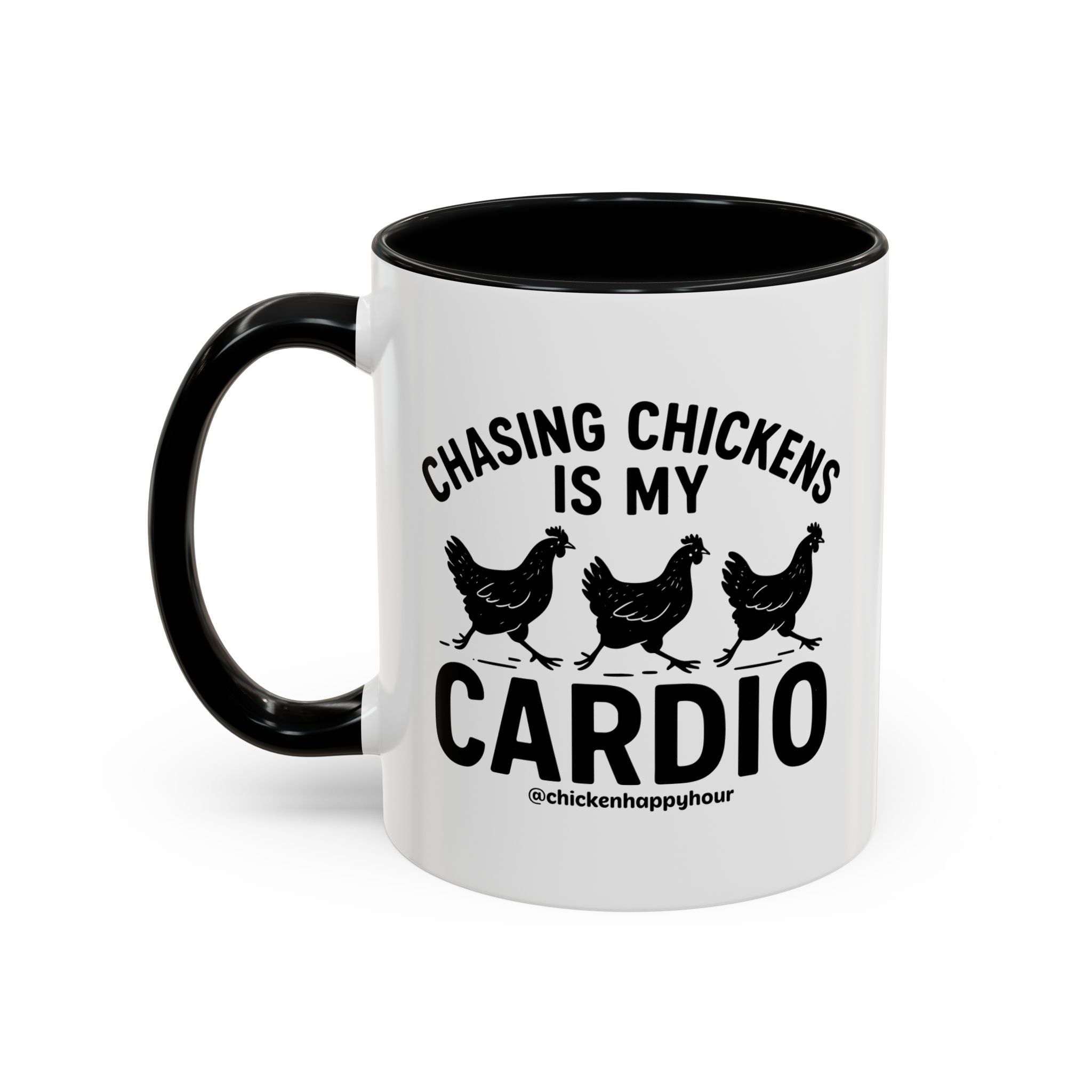 Chasing Chickens is my Cardio Coffee Mug