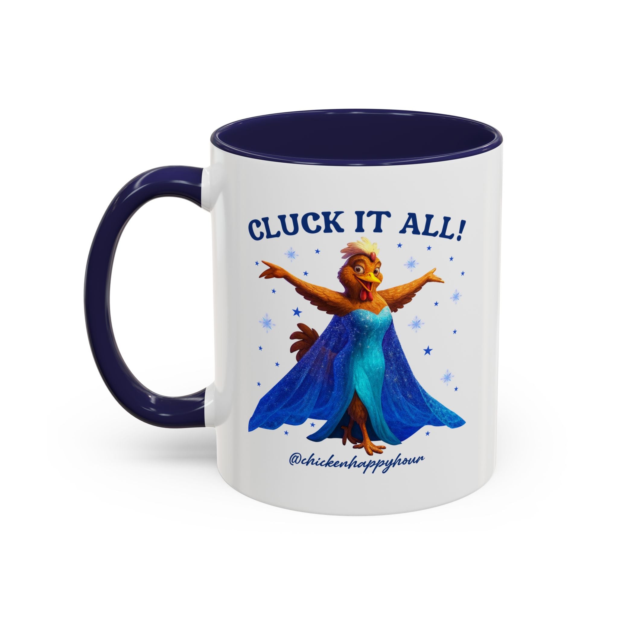 Cluck It All! Coffee Mug