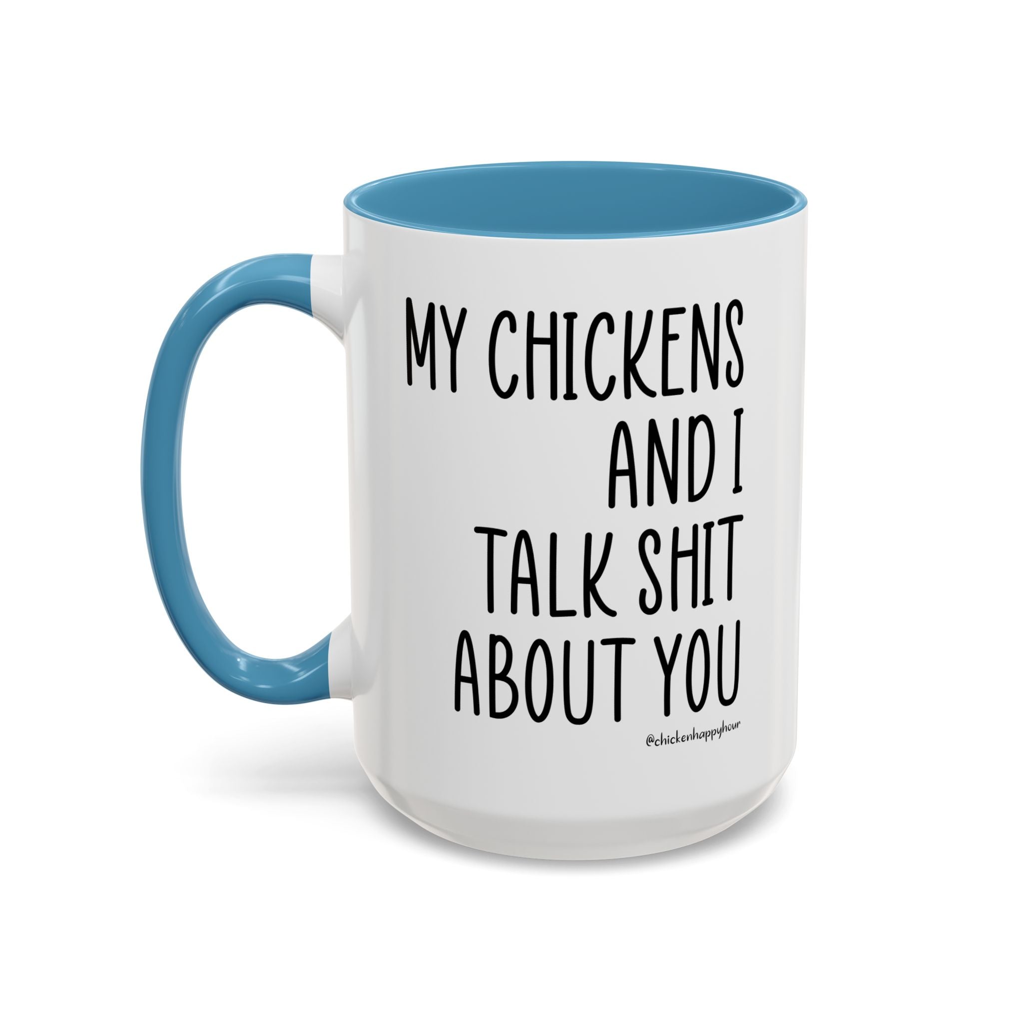 My Chickens Coffee Mug