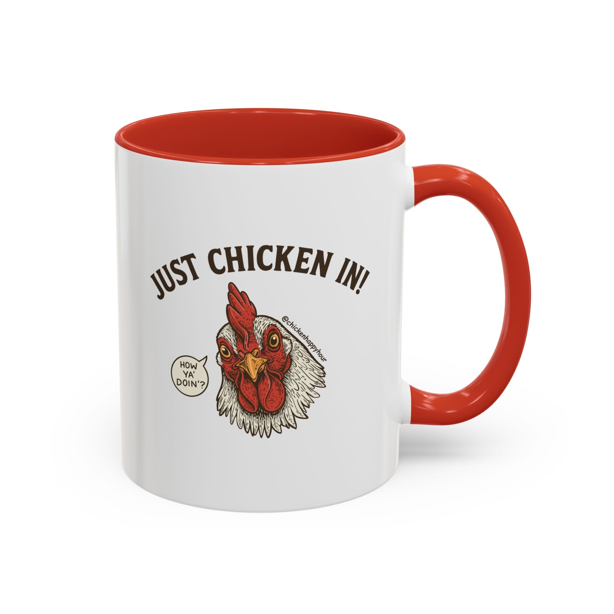 Just Chicken in! Coffee Mug