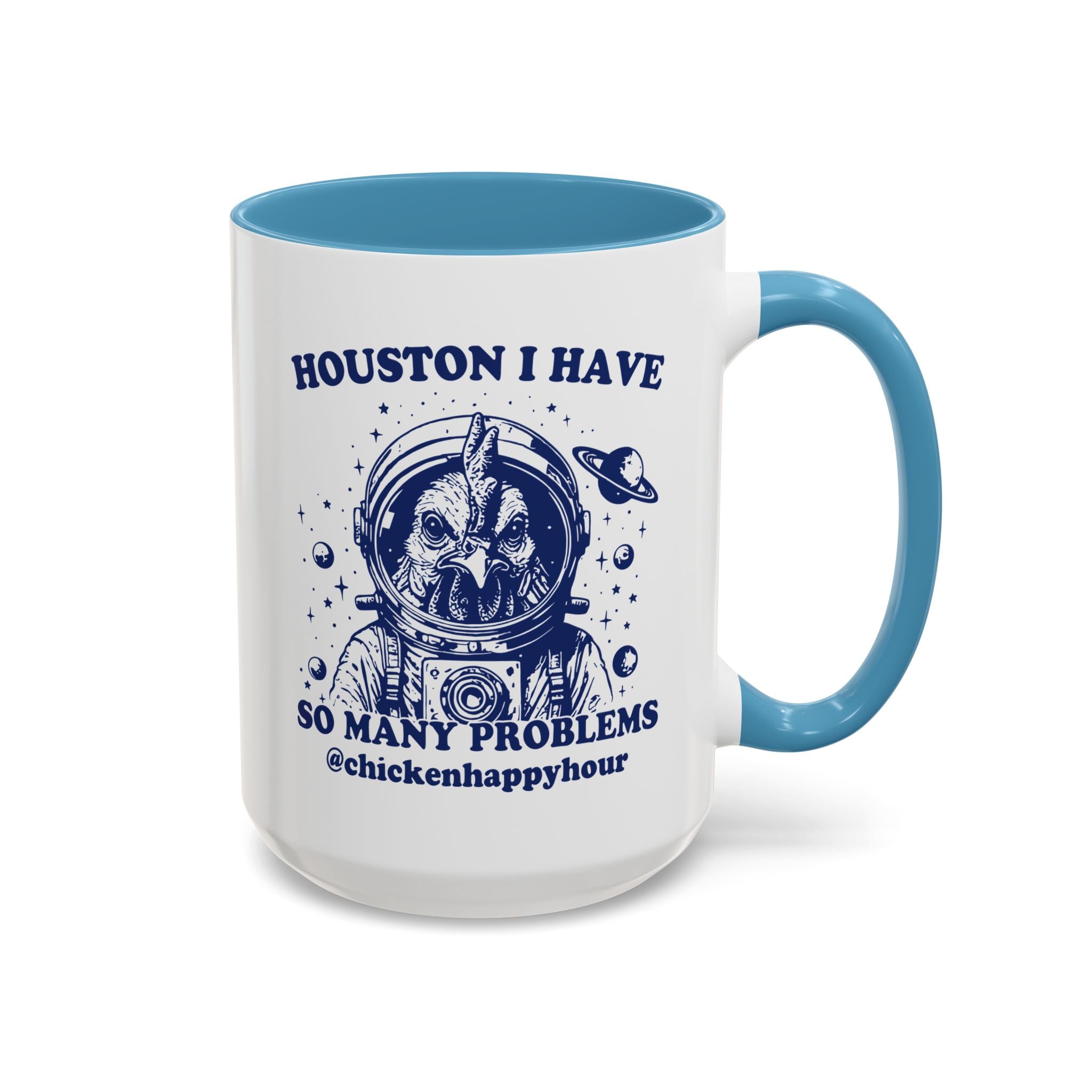 Houston I Have so Many Problems Coffee Mug
