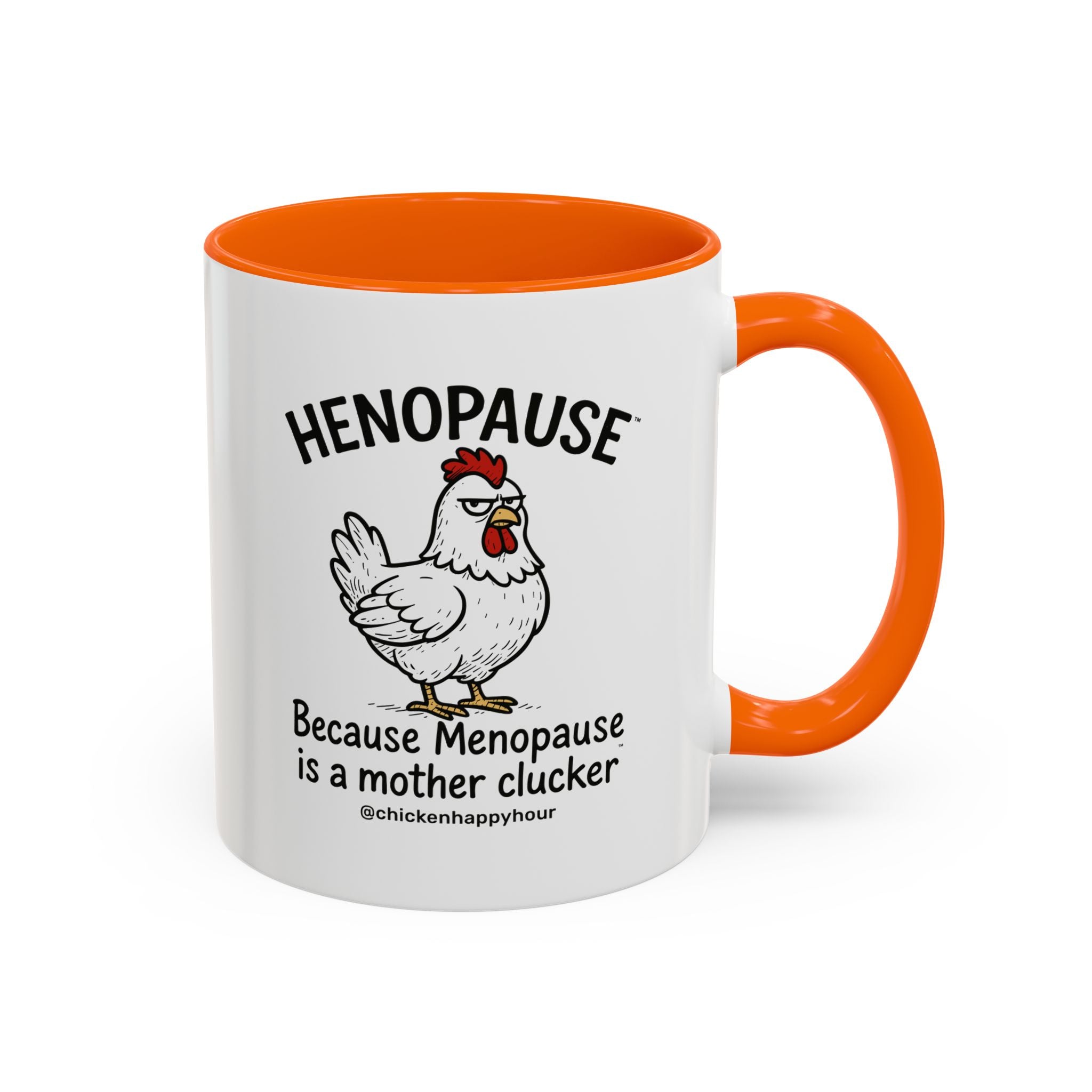 Henopause™ Because Coffee Mug