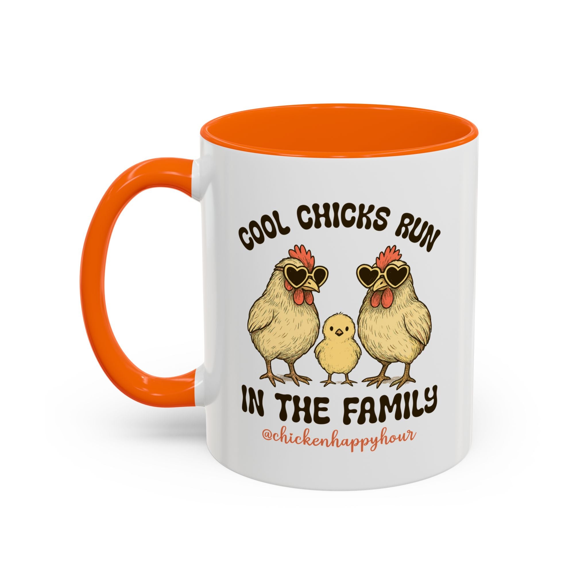 Cool Chicks Run in the Family Coffee Mug