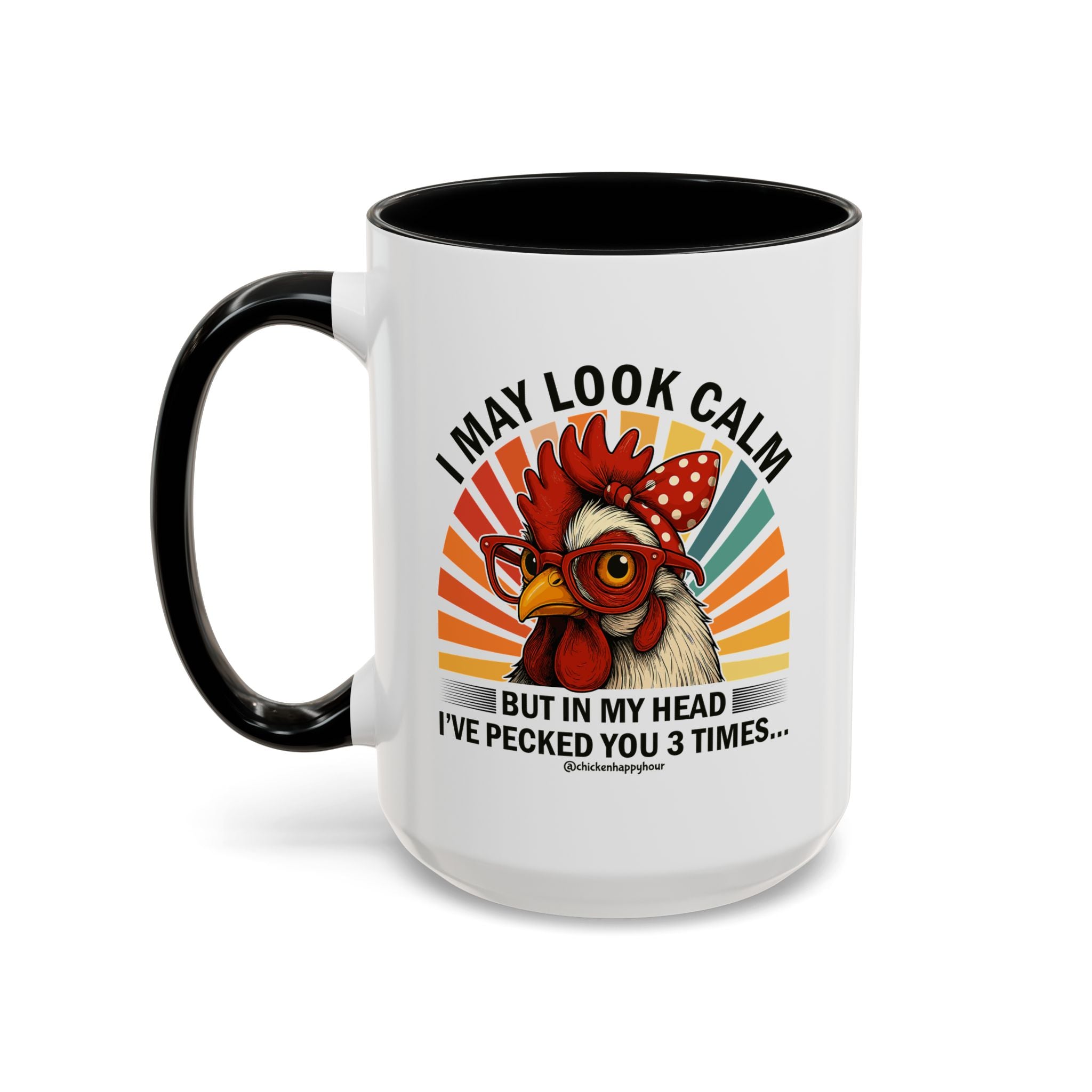 I May Look Calm Coffee Mug
