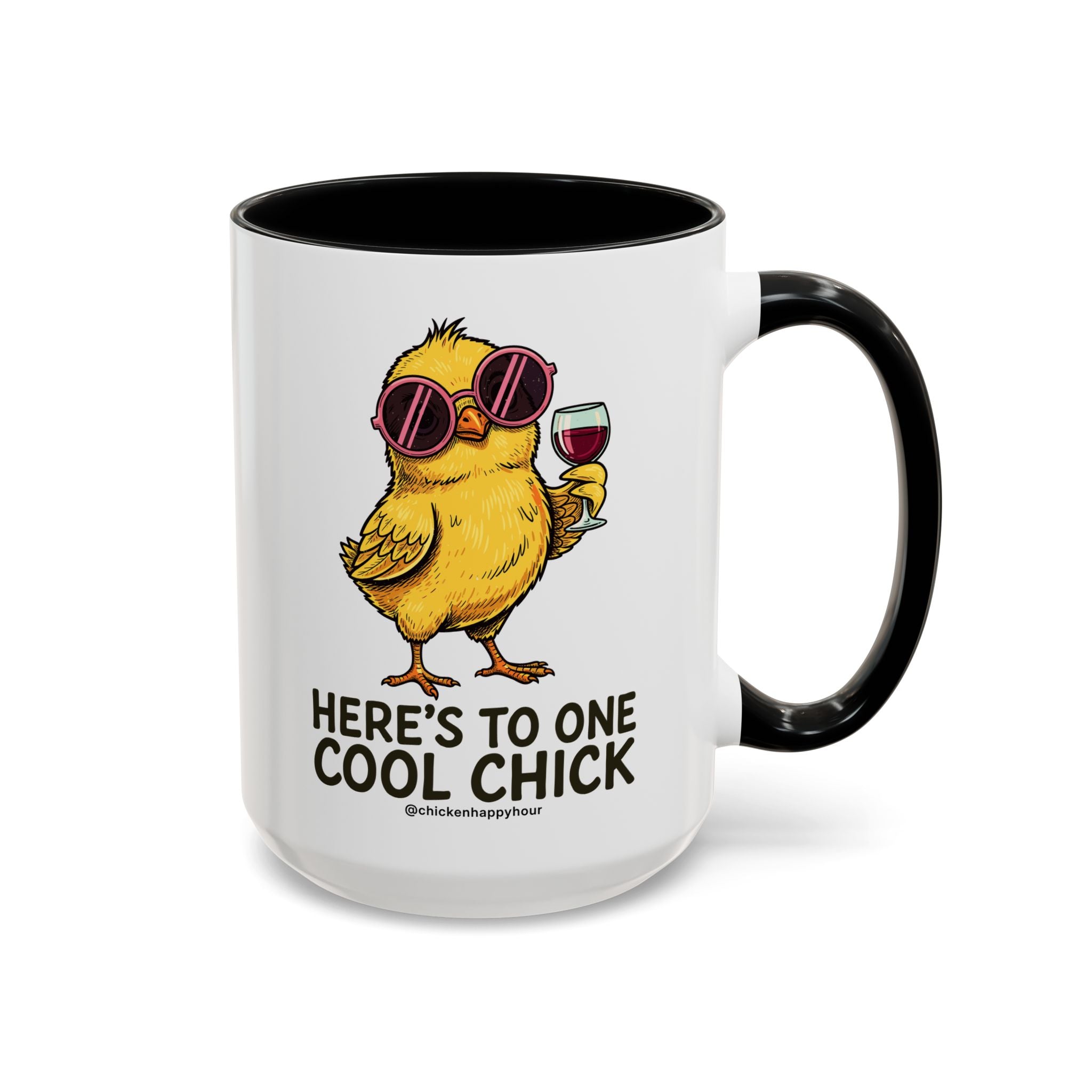 Here’s To One Cool Chick Coffee Mug
