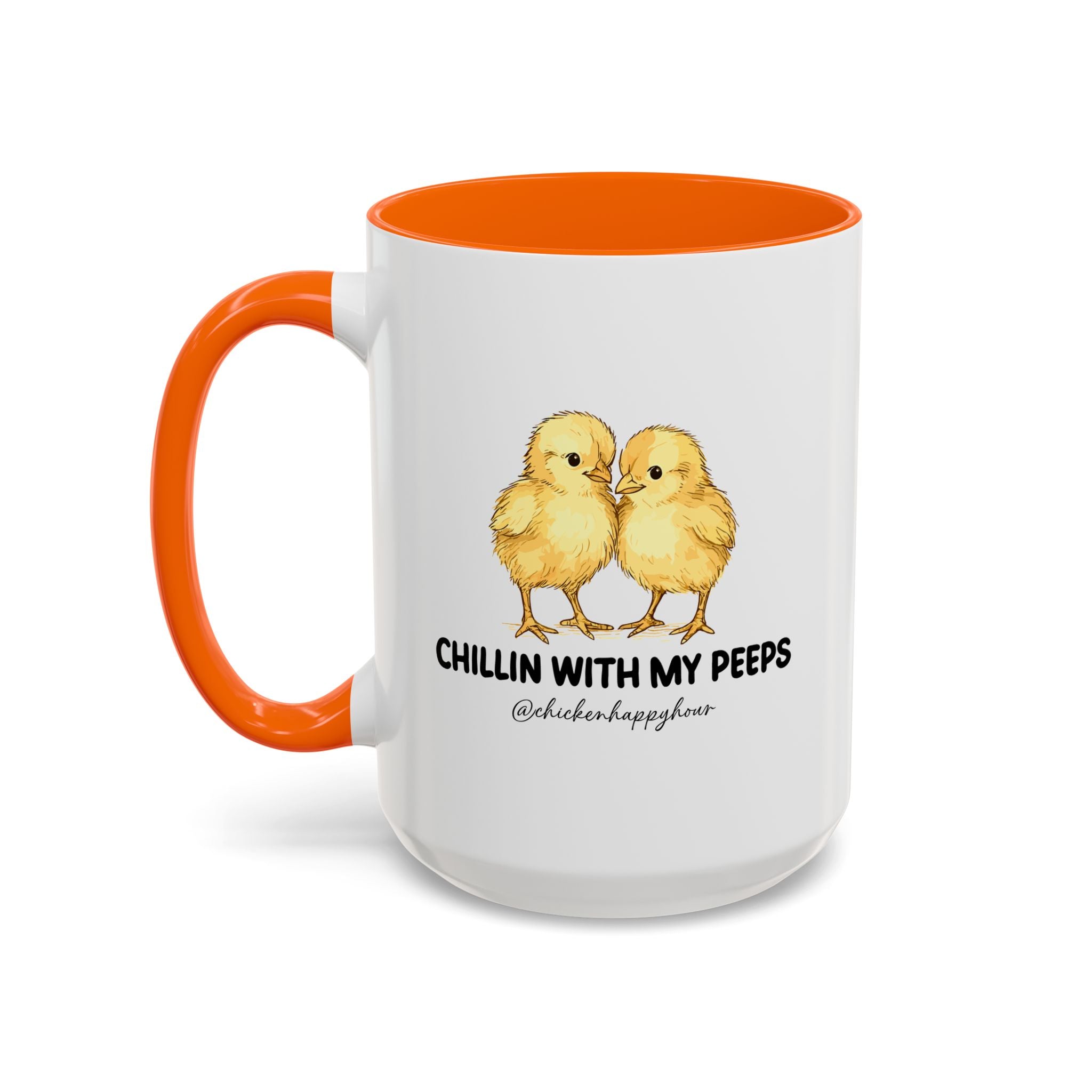Chillin With my Peeps Coffee Mug