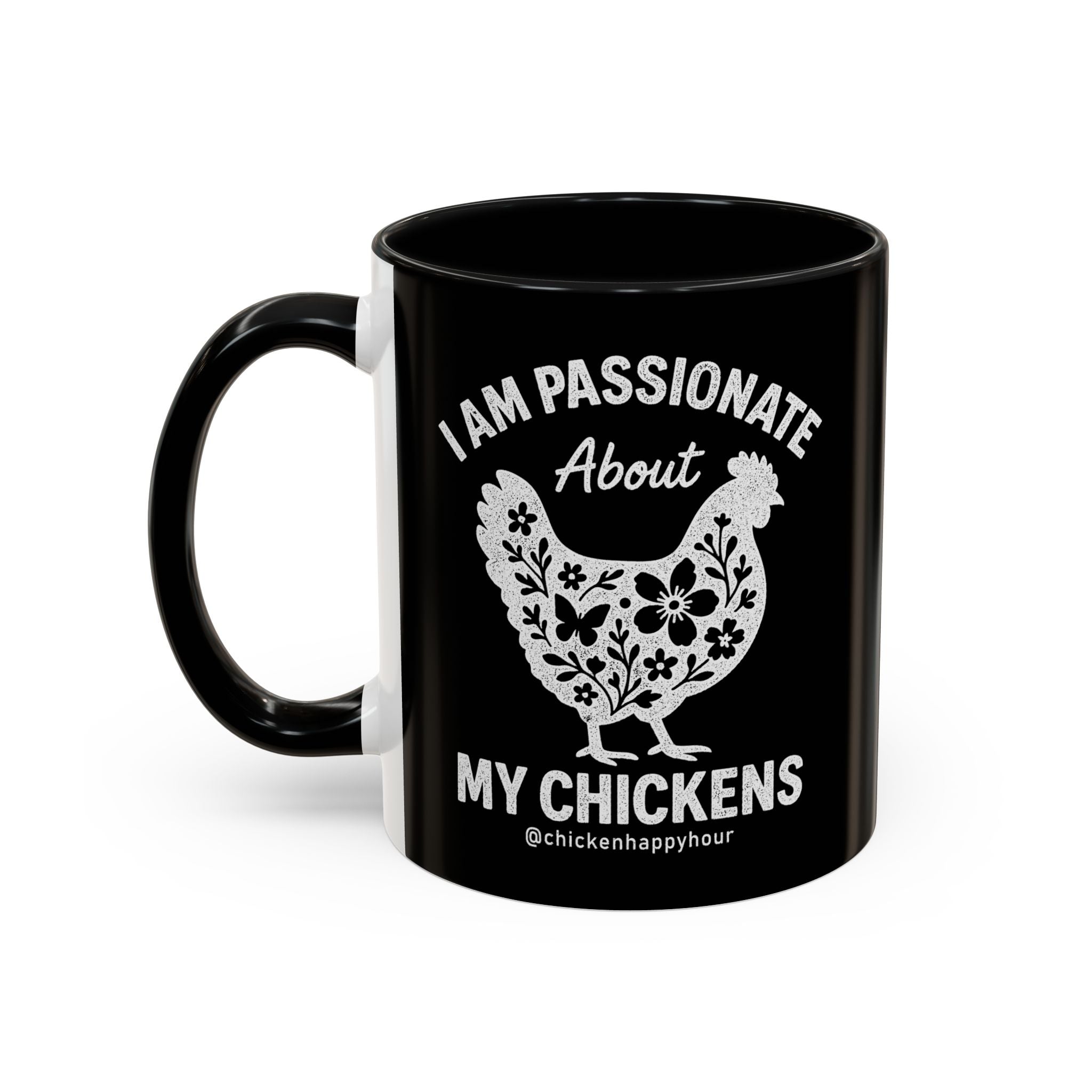 I Am Passionate About My Chicken Coffee Mug