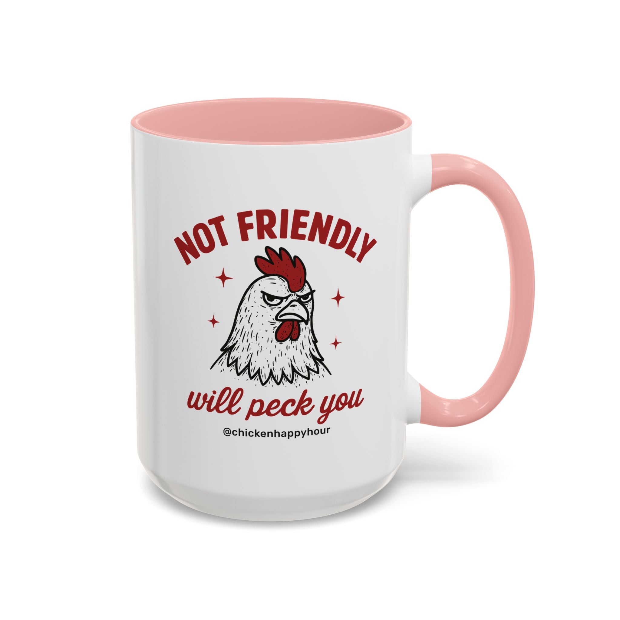 Not Friendly Will Peck You Coffee Mug