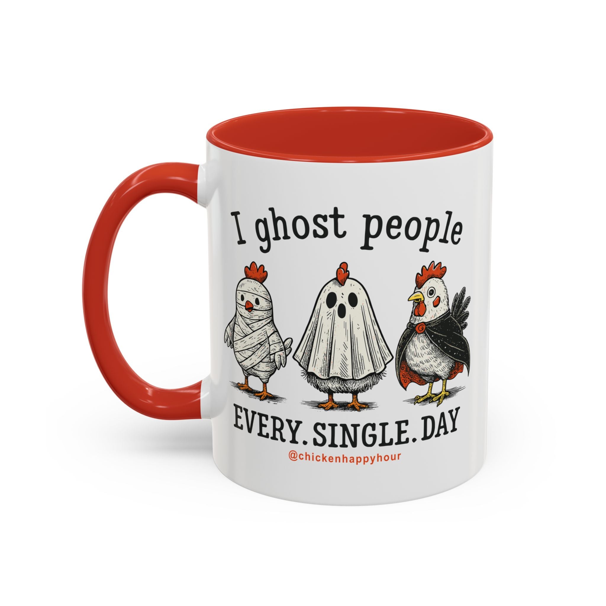 I Ghost People Every Day Coffee Mug