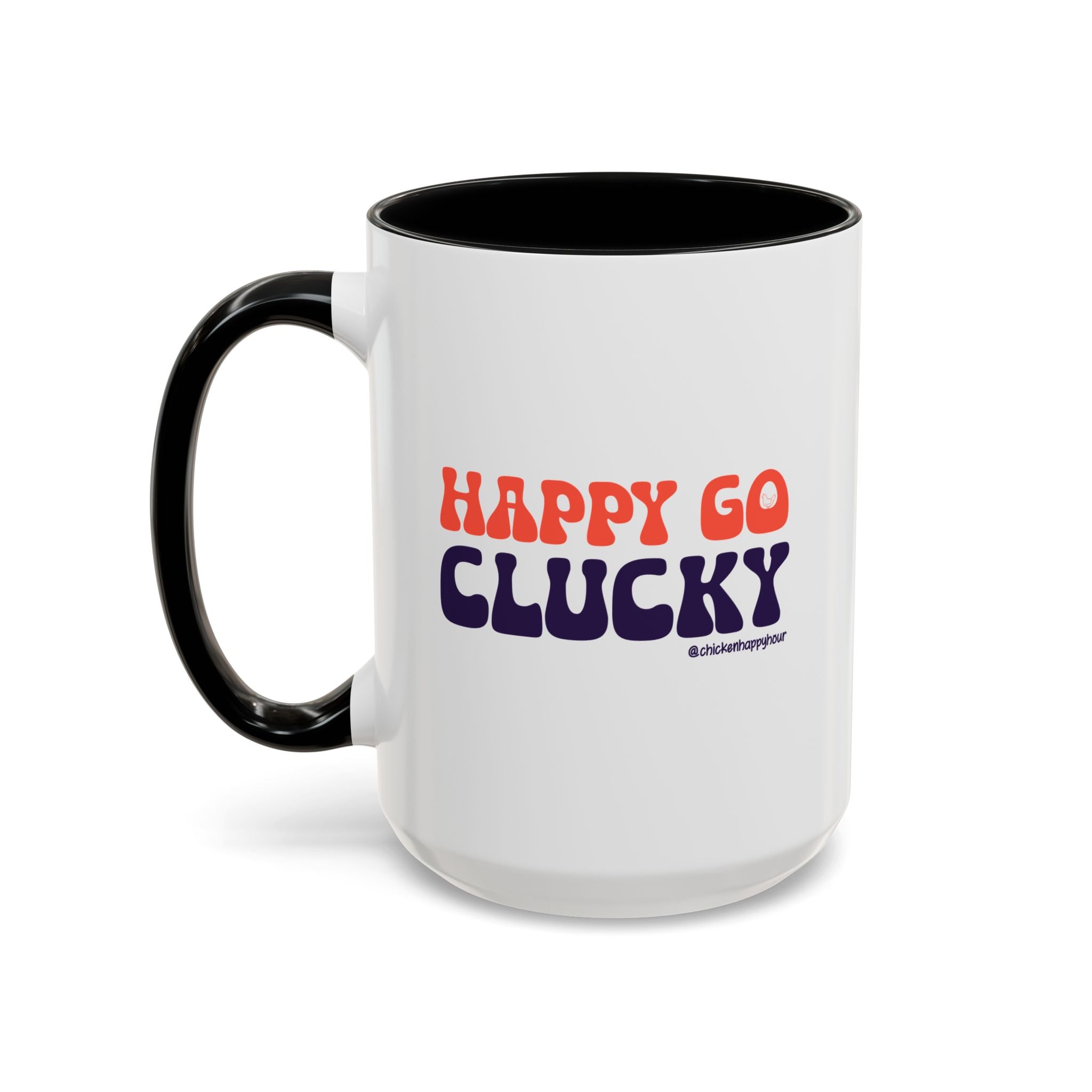 Happy Go Clucky Coffee Mug