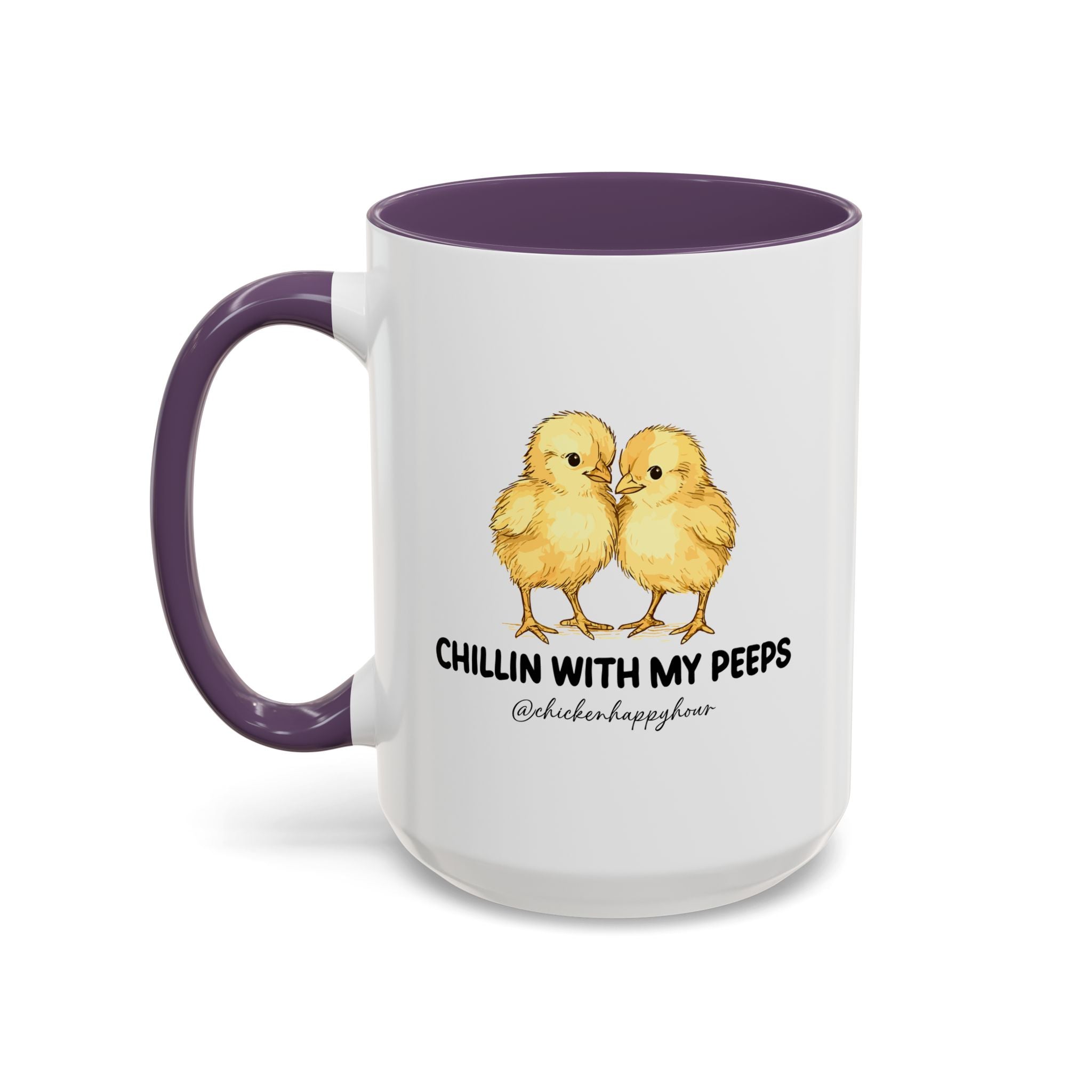Chillin With my Peeps Coffee Mug