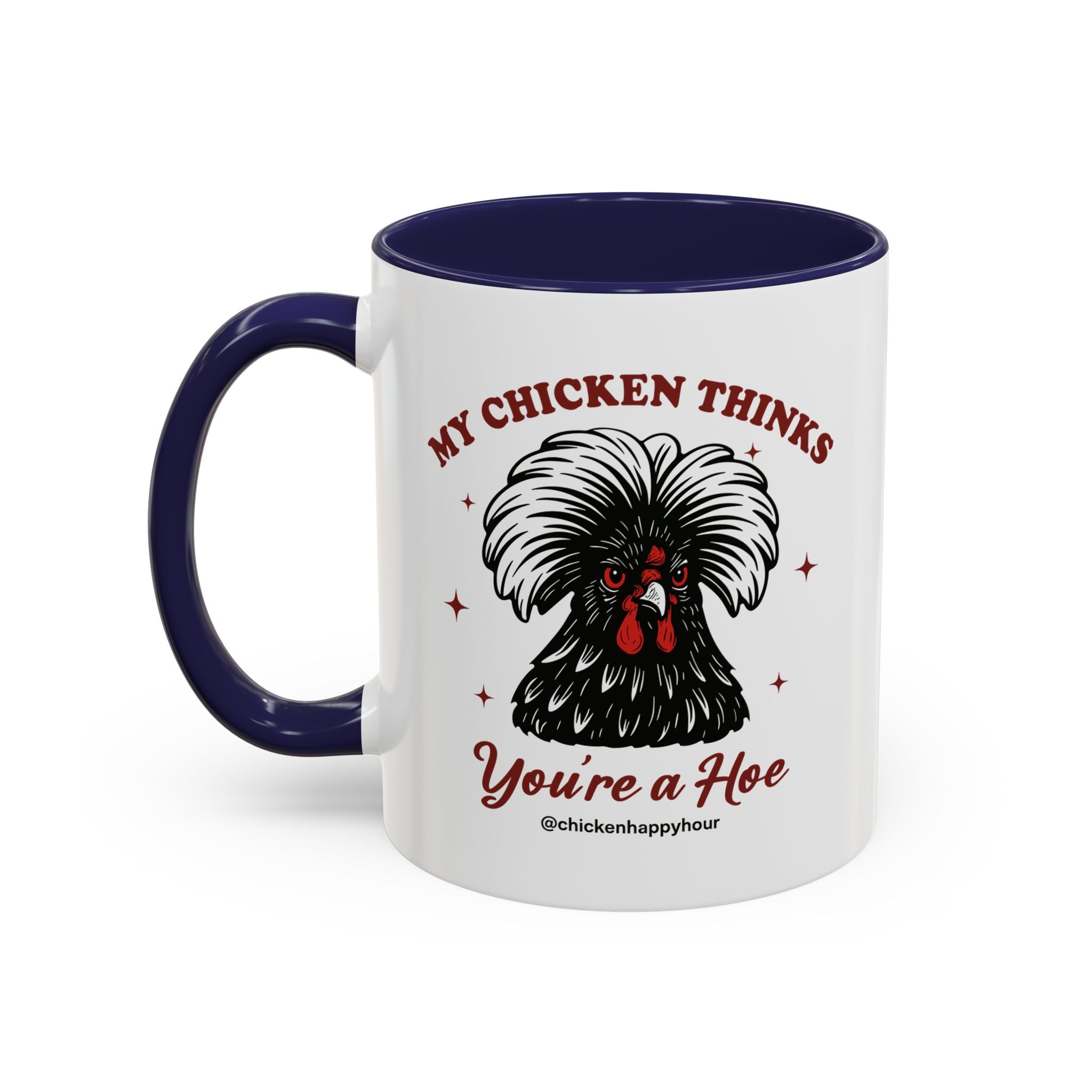 My Chicken Thinks Coffee Mug