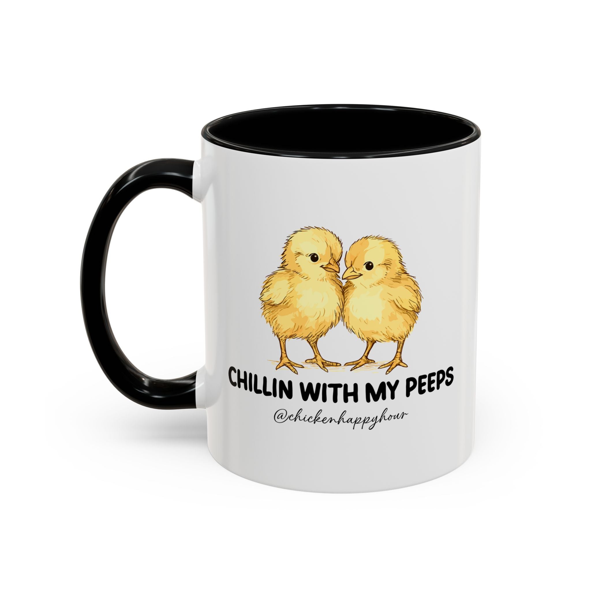 Chillin With my Peeps Coffee Mug