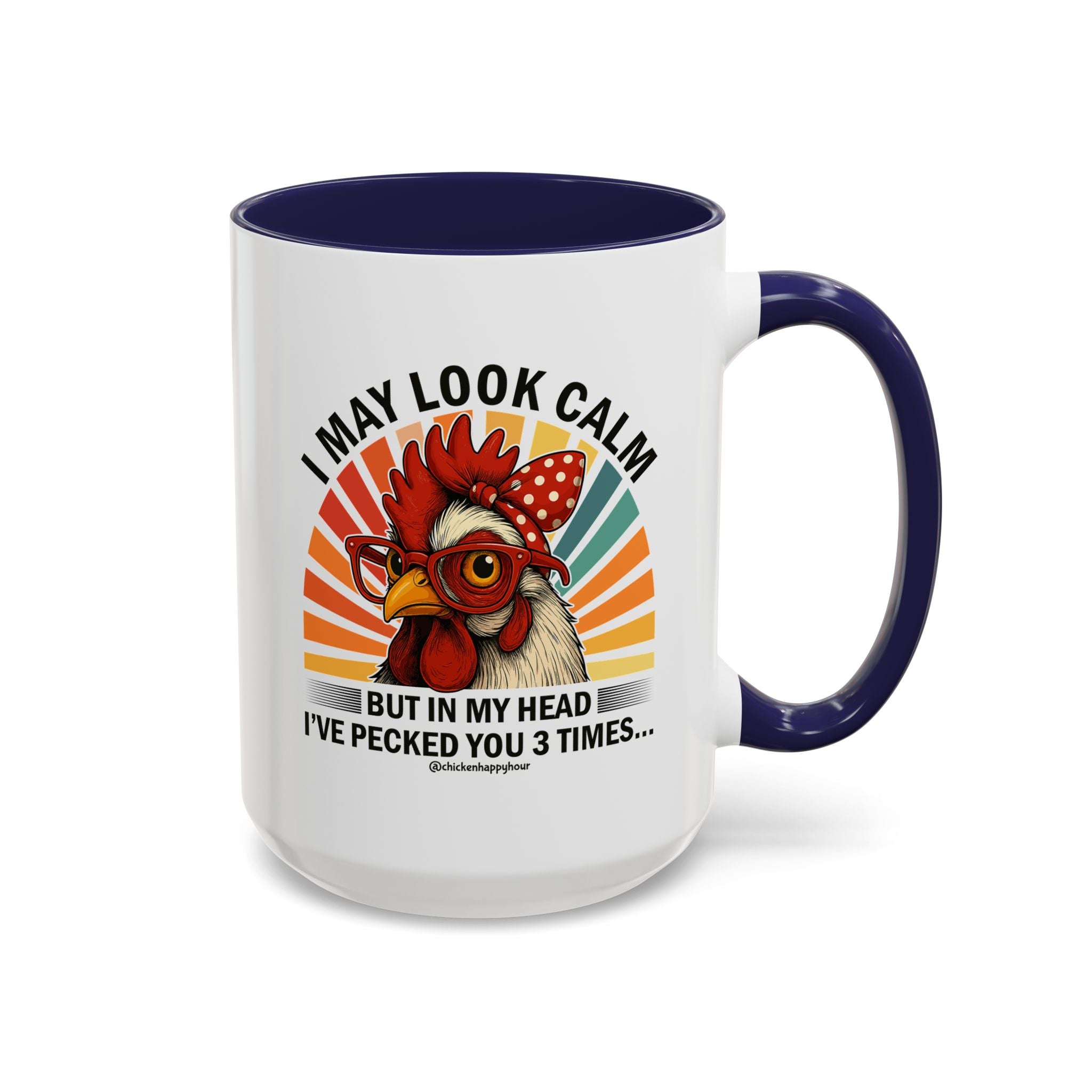 I May Look Calm Coffee Mug