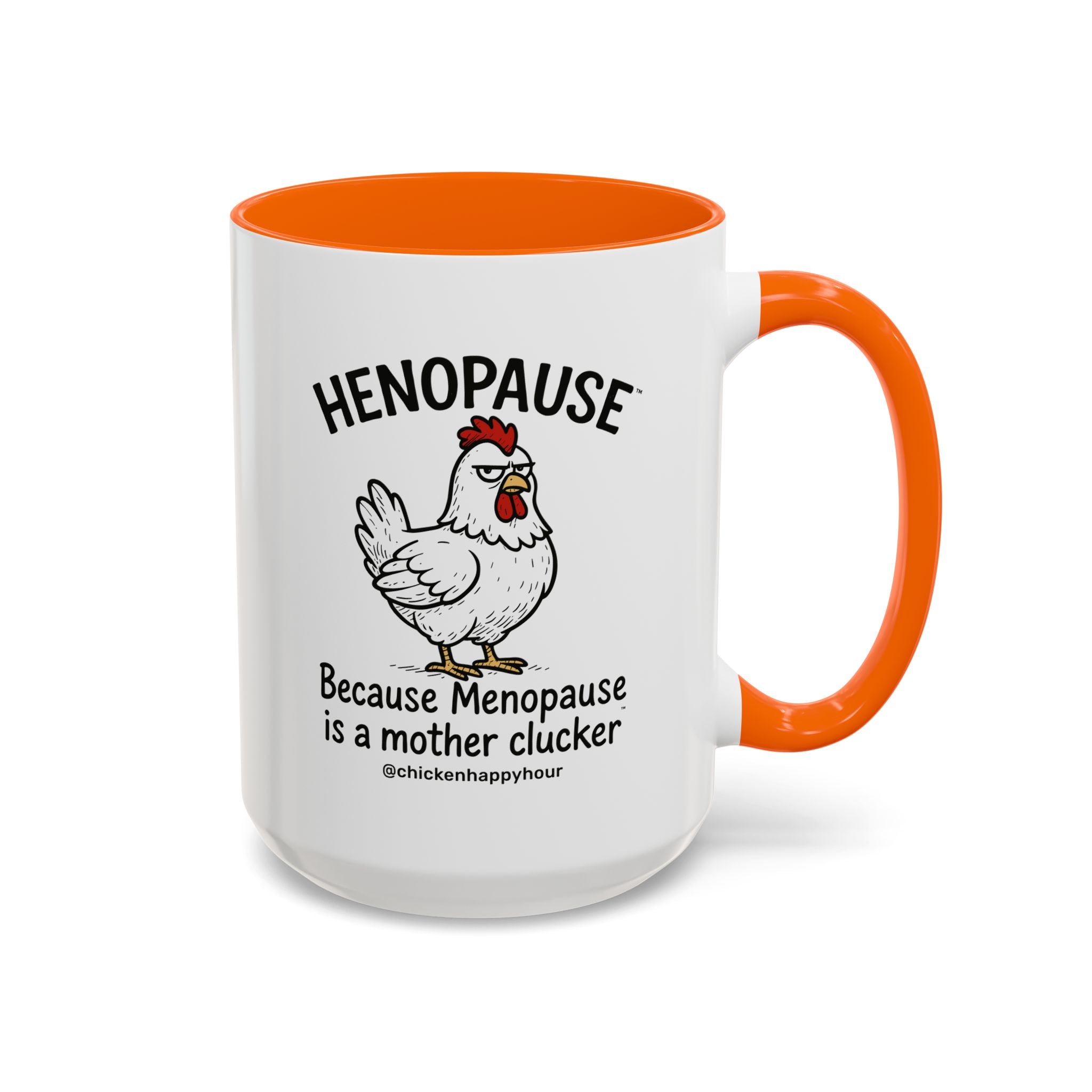 Henopause™ Because Coffee Mug