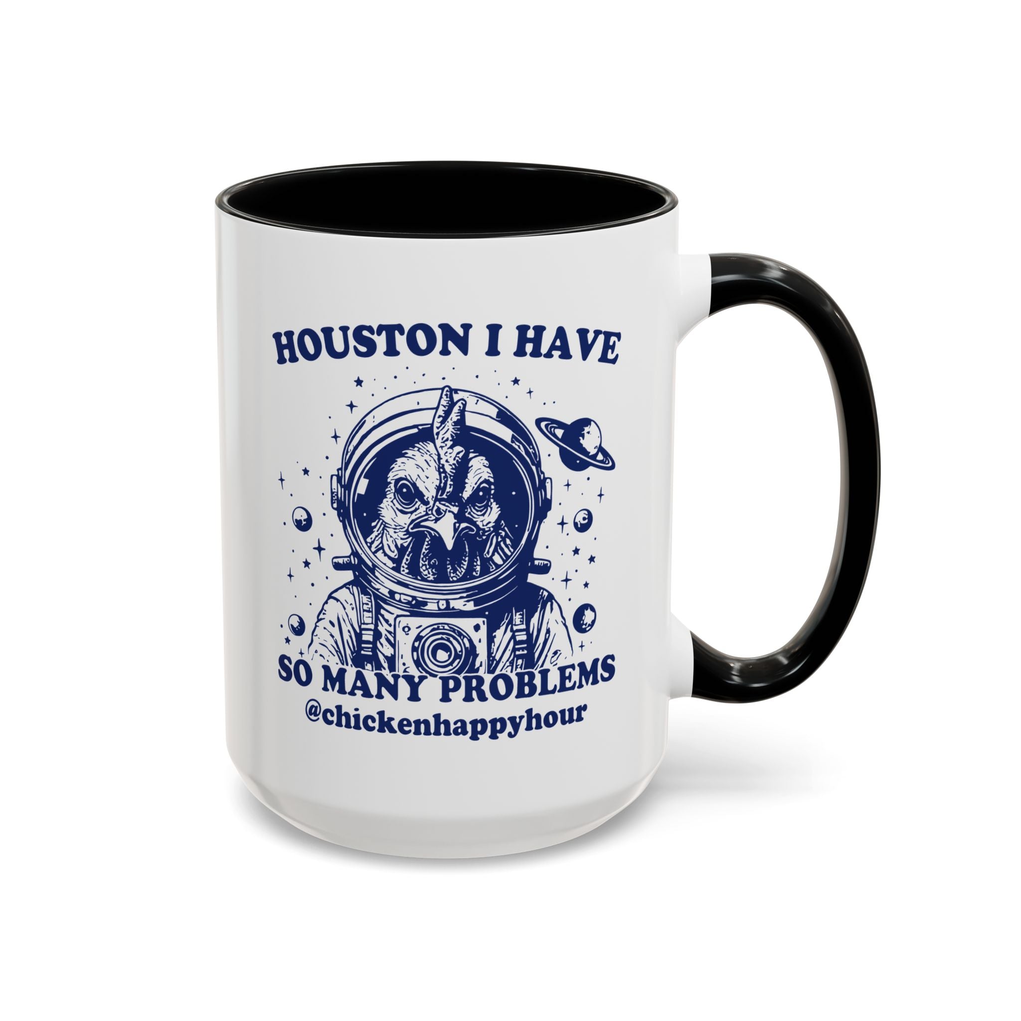 Houston I Have so Many Problems Coffee Mug
