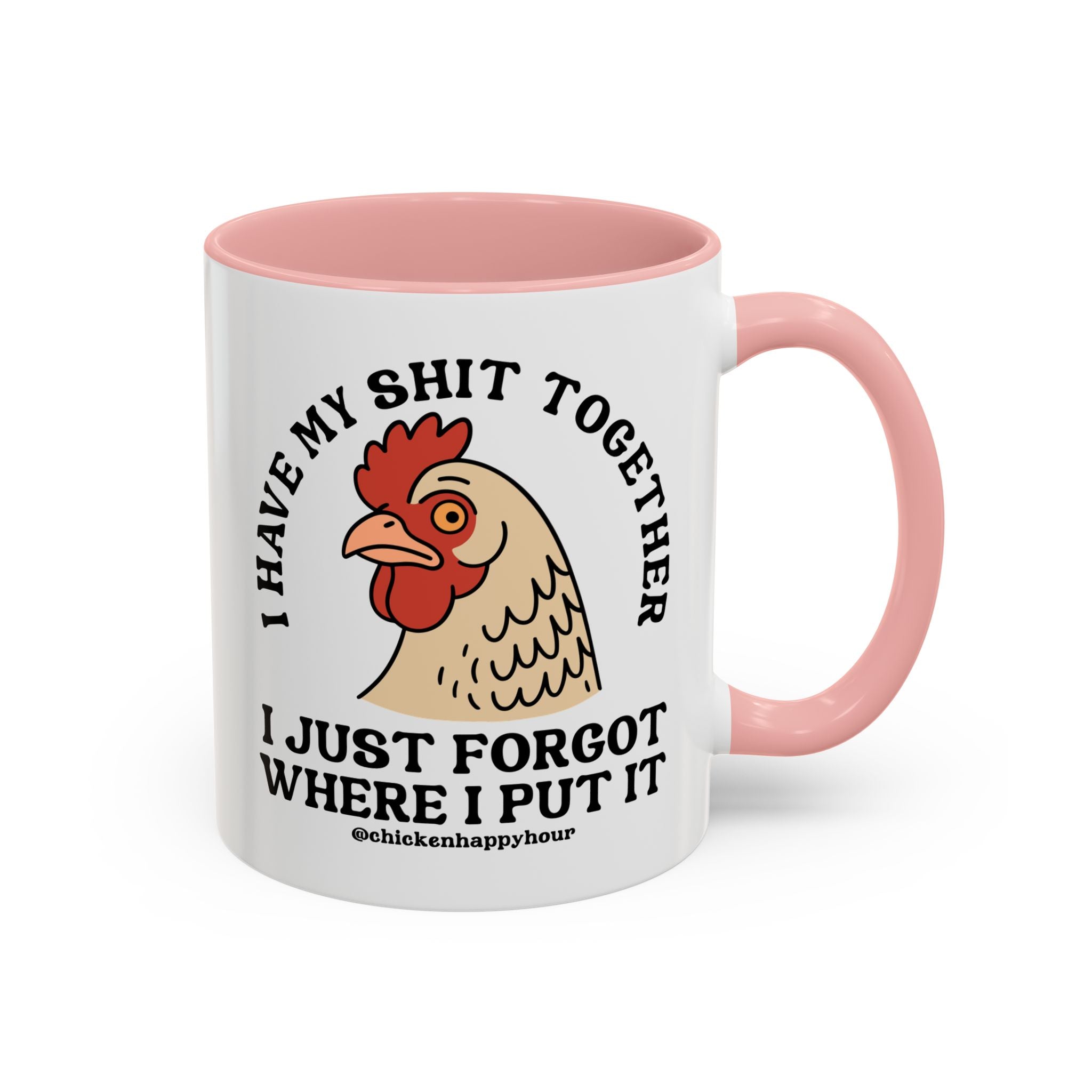 I Have My Shit Together Coffee Mug