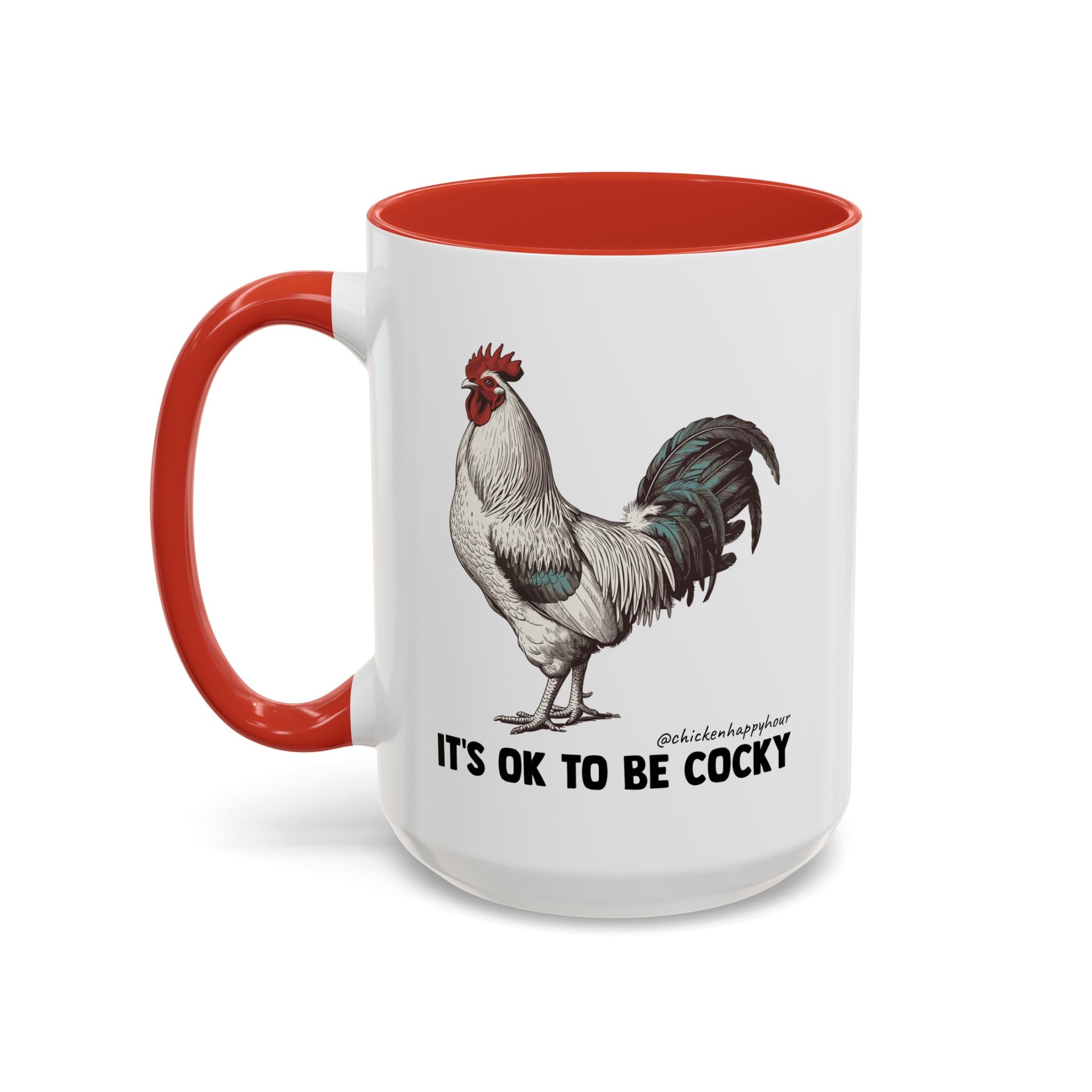 It's Ok To Be Cocky Coffee Mug