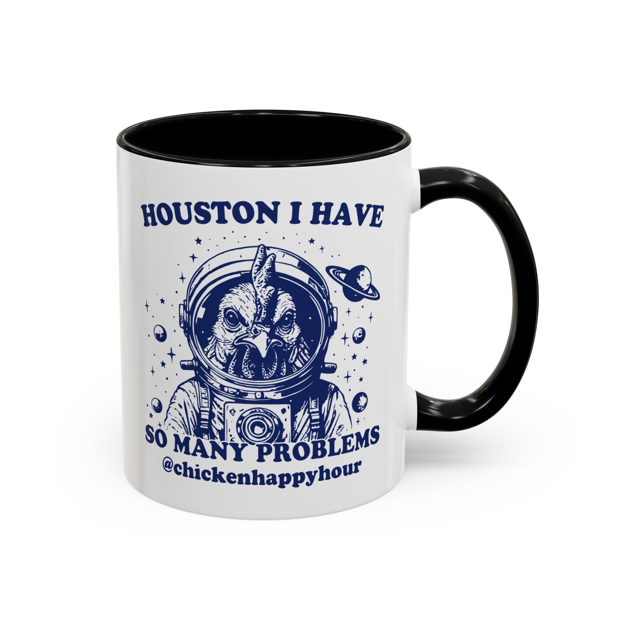 Houston I Have so Many Problems Coffee Mug
