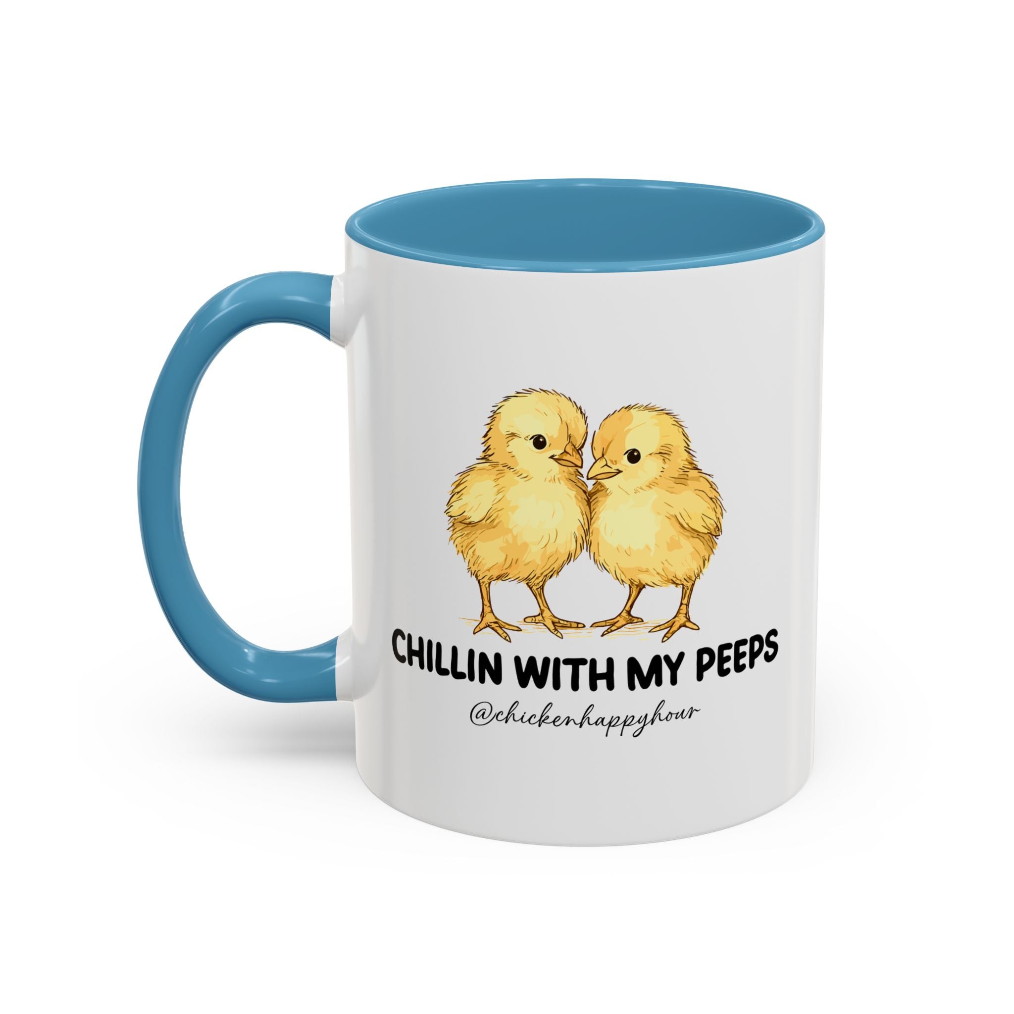 Chillin With my Peeps Coffee Mug