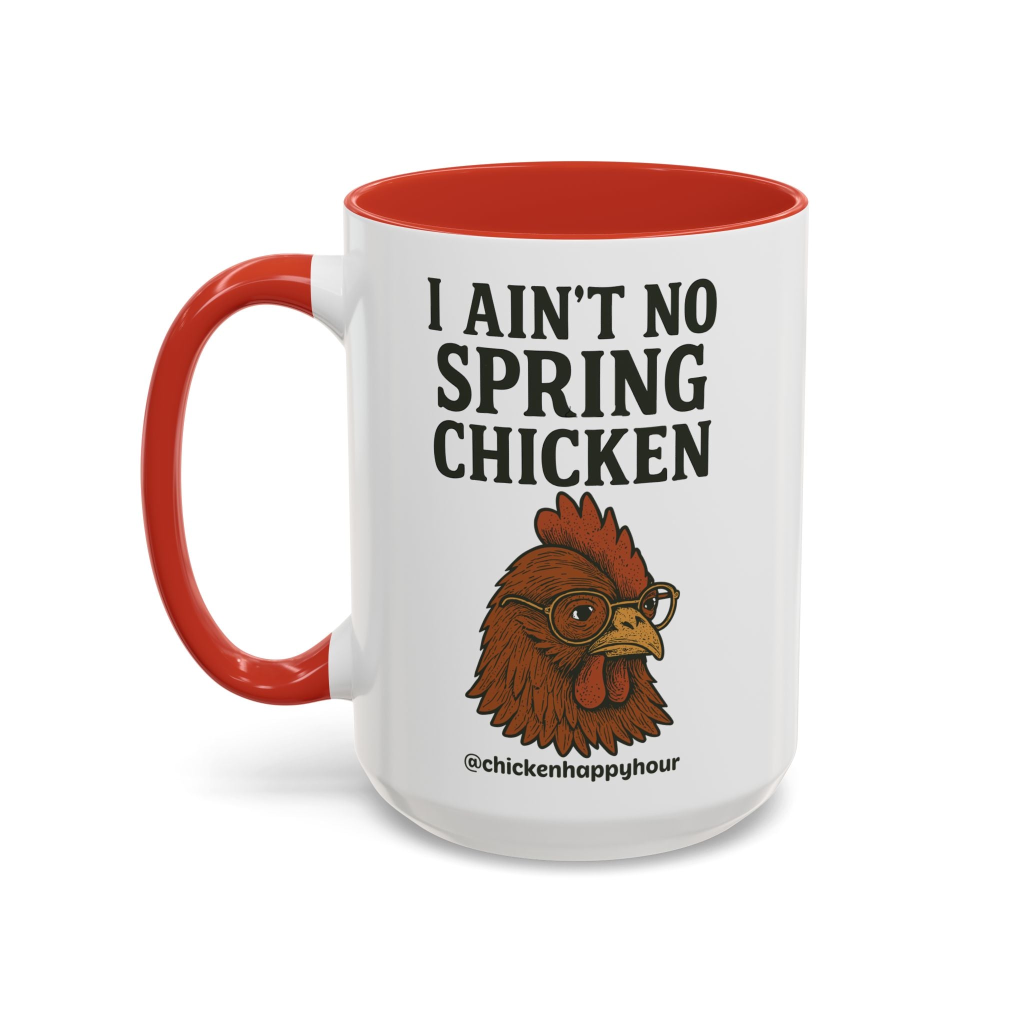 I Aint no Spring Chicken Coffee Mug