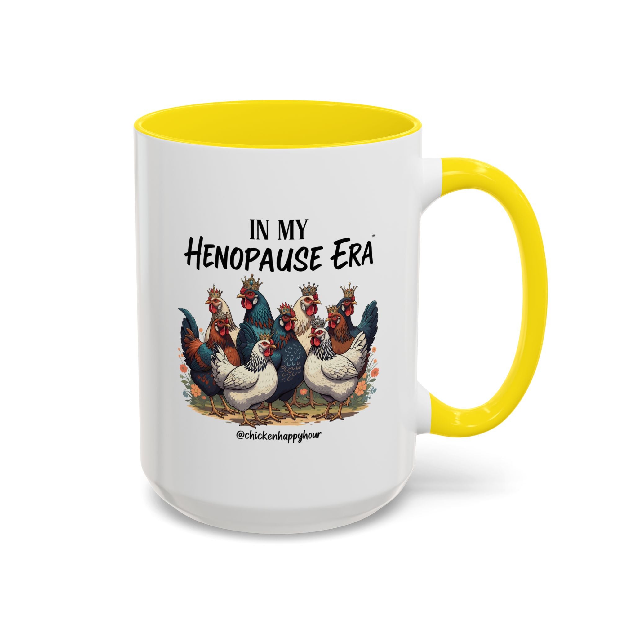 In my HENOPAUSE™ Era Coffee Mug