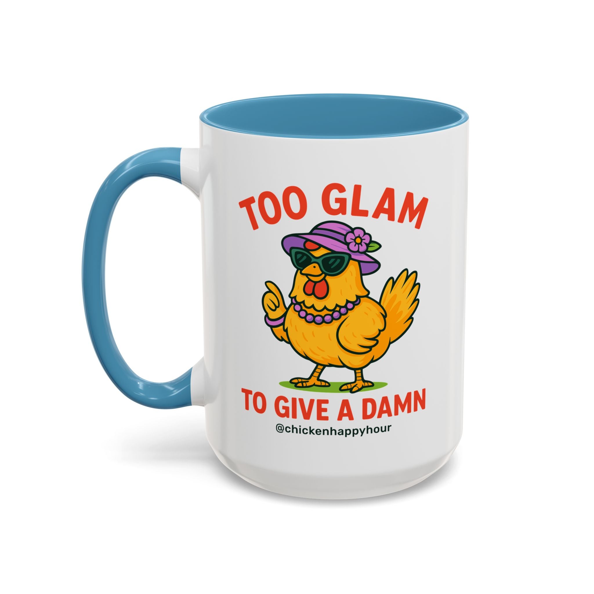 Too Glam To Give A Damn Coffee Mug