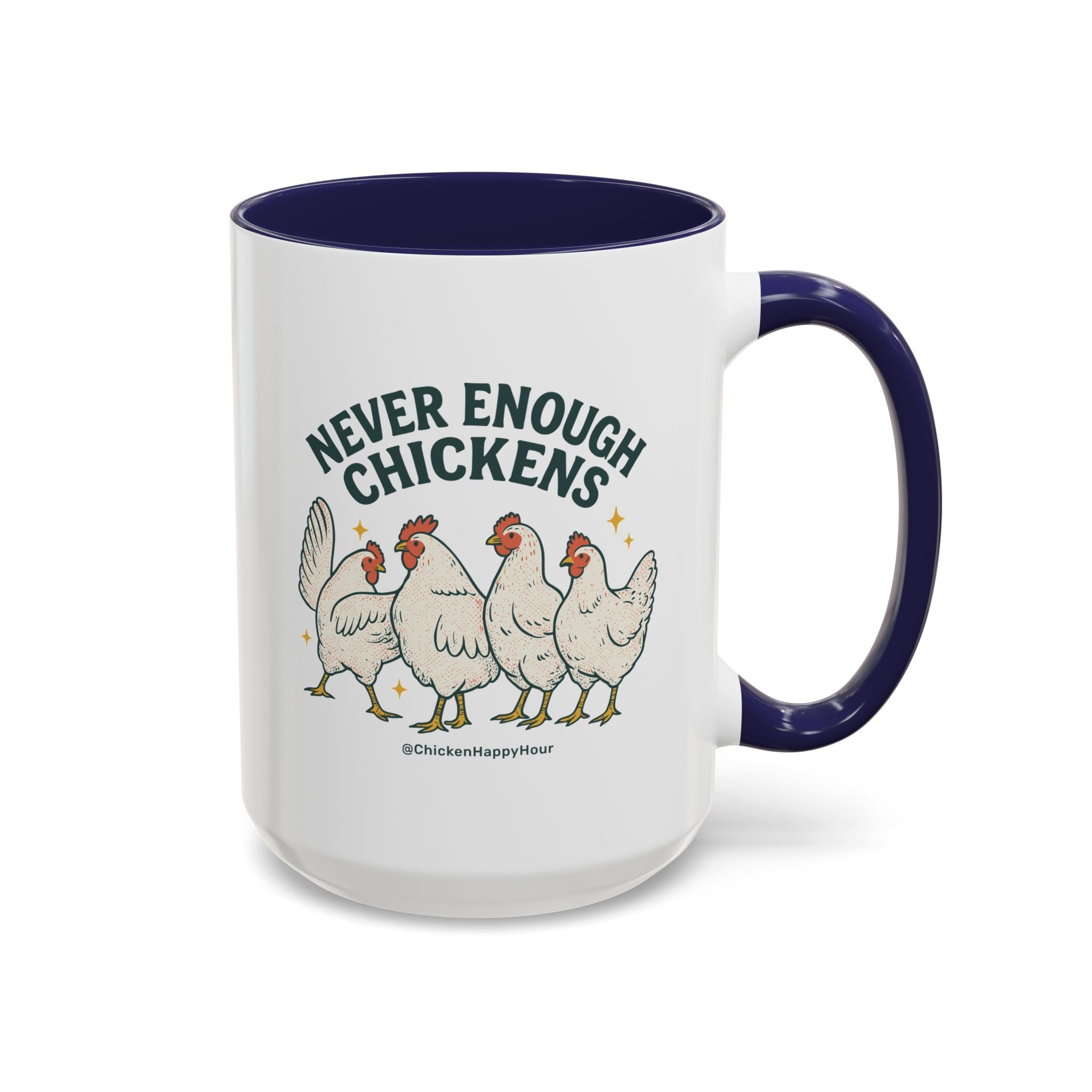 Never Enough Chickens Coffee Mug