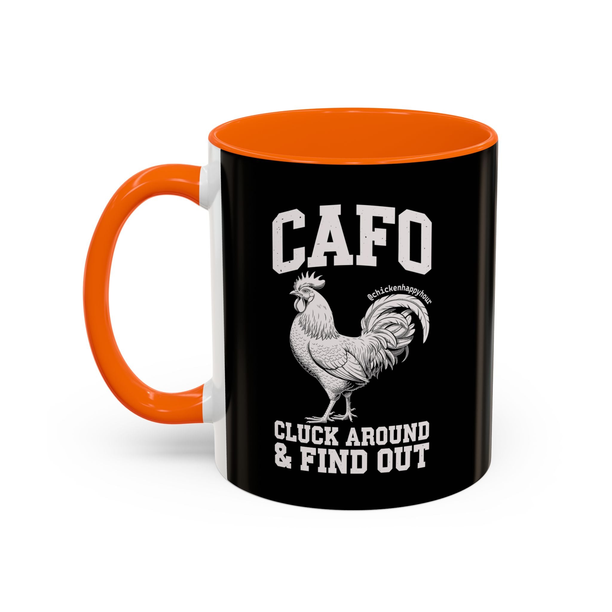 C A F O Cluck Around & Find Out Coffee Mug
